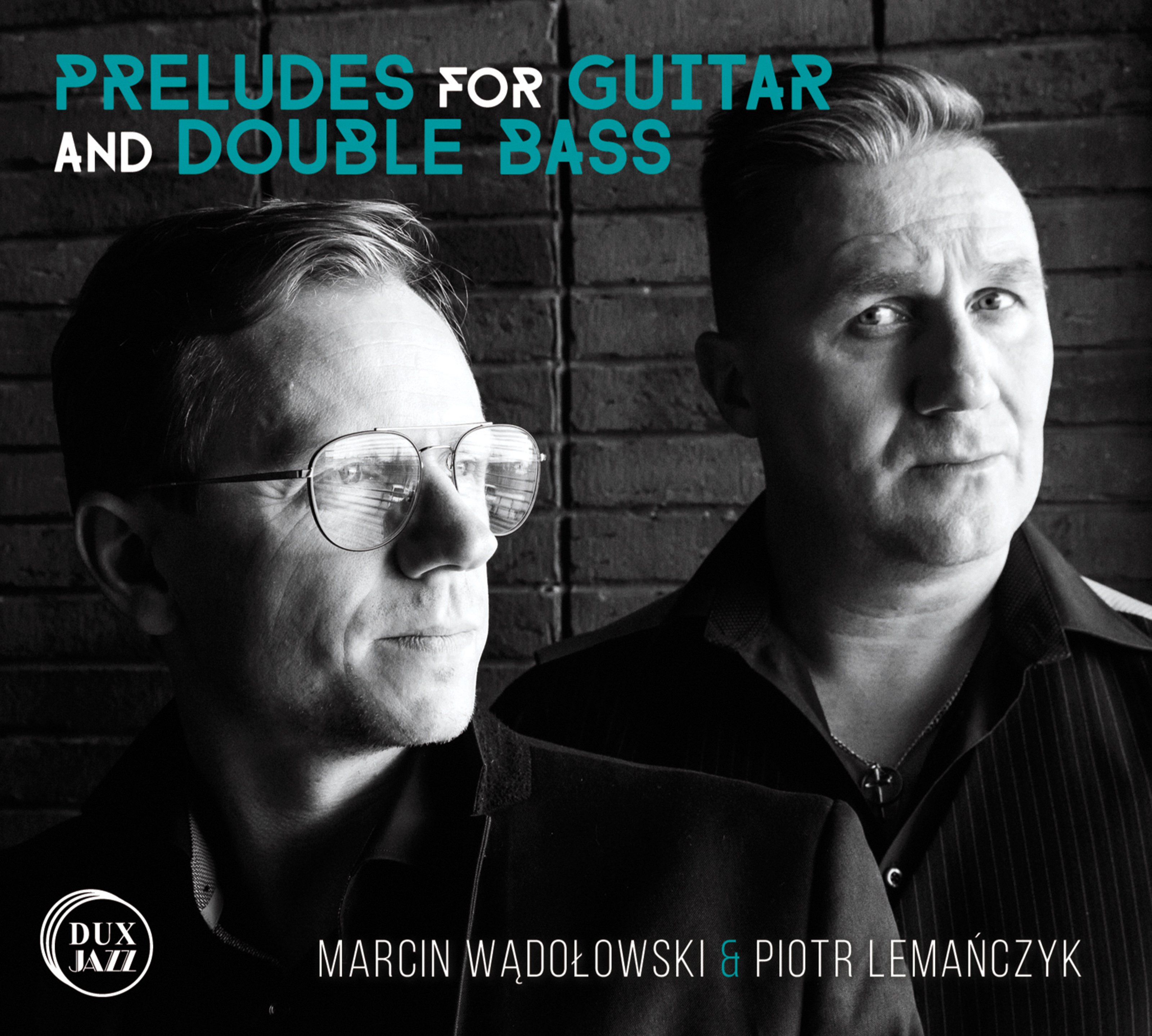 W do owski: Preludes for Guitar  Double Bass