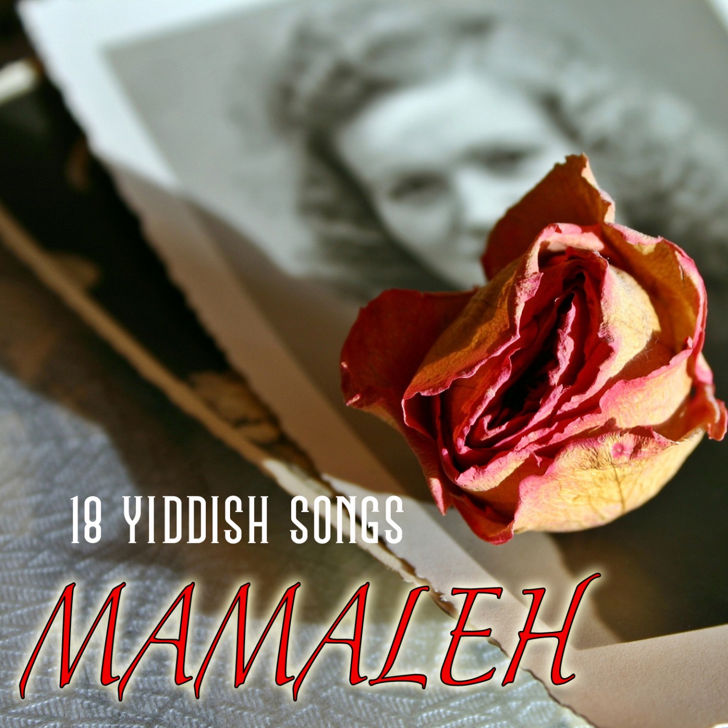 Mamaleh - The 18 Pearls of Yiddish Songs