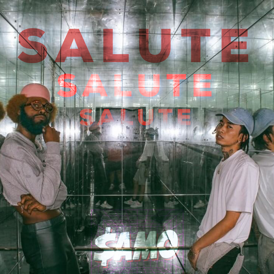 SAMO Presents Salute