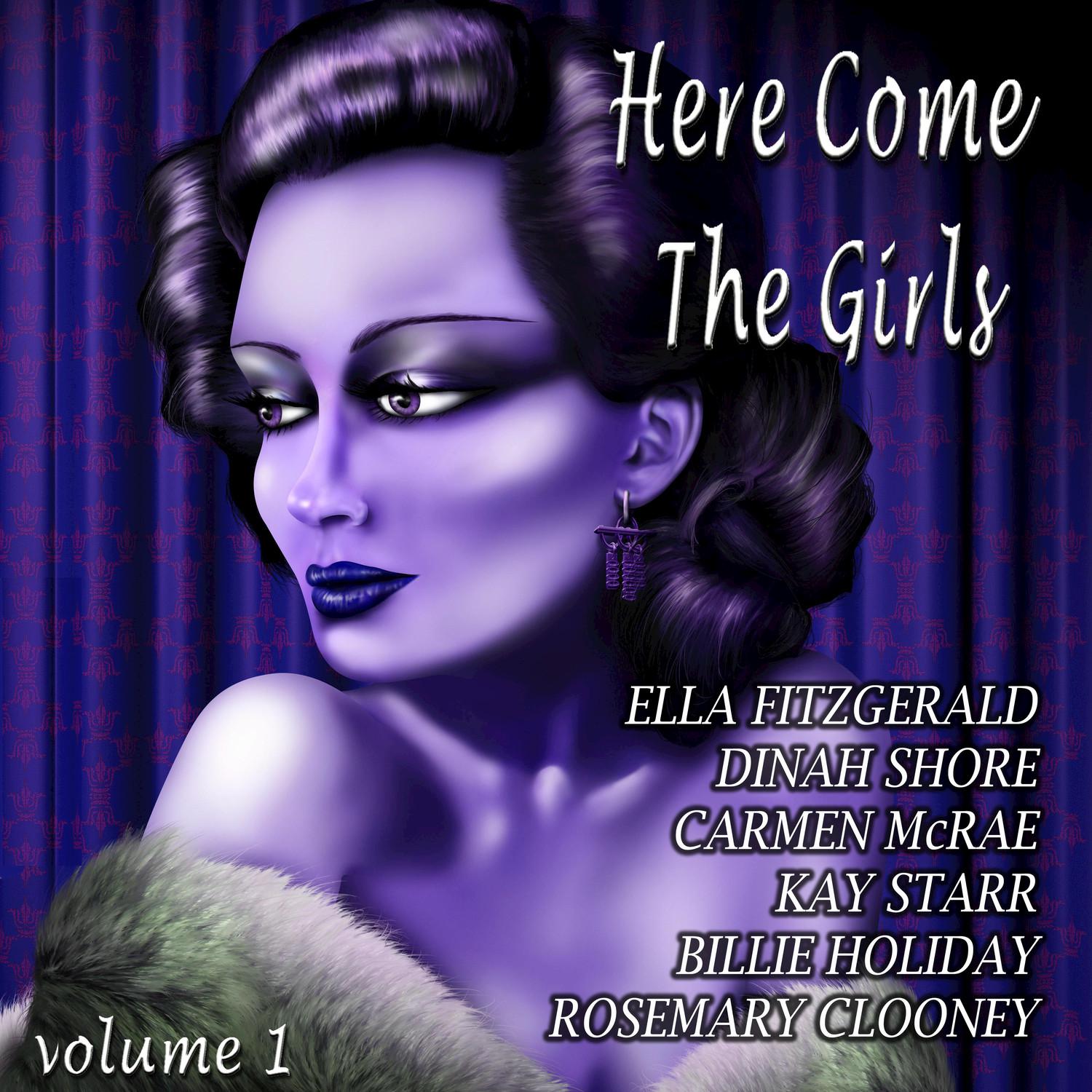 Here Come the Girls Volume 1