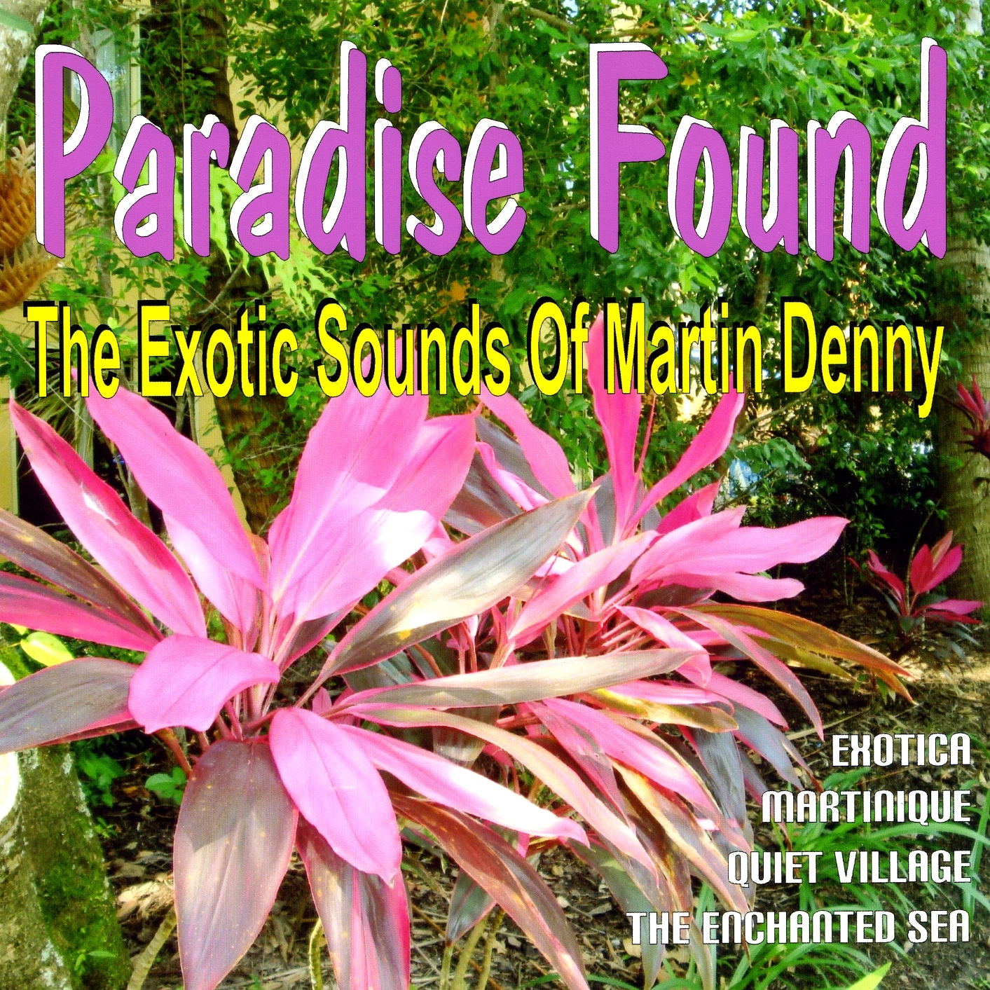 Paradise Found - The Exotic Sounds Of Martin Denny