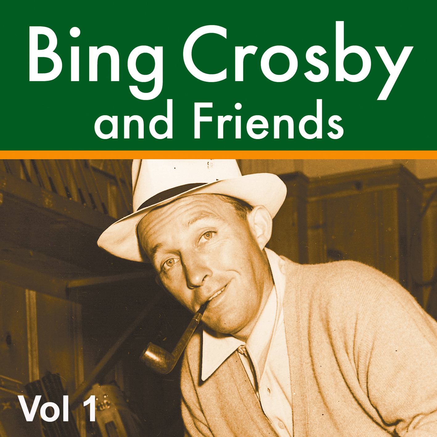 Bing Crosby and Friends Vol 1