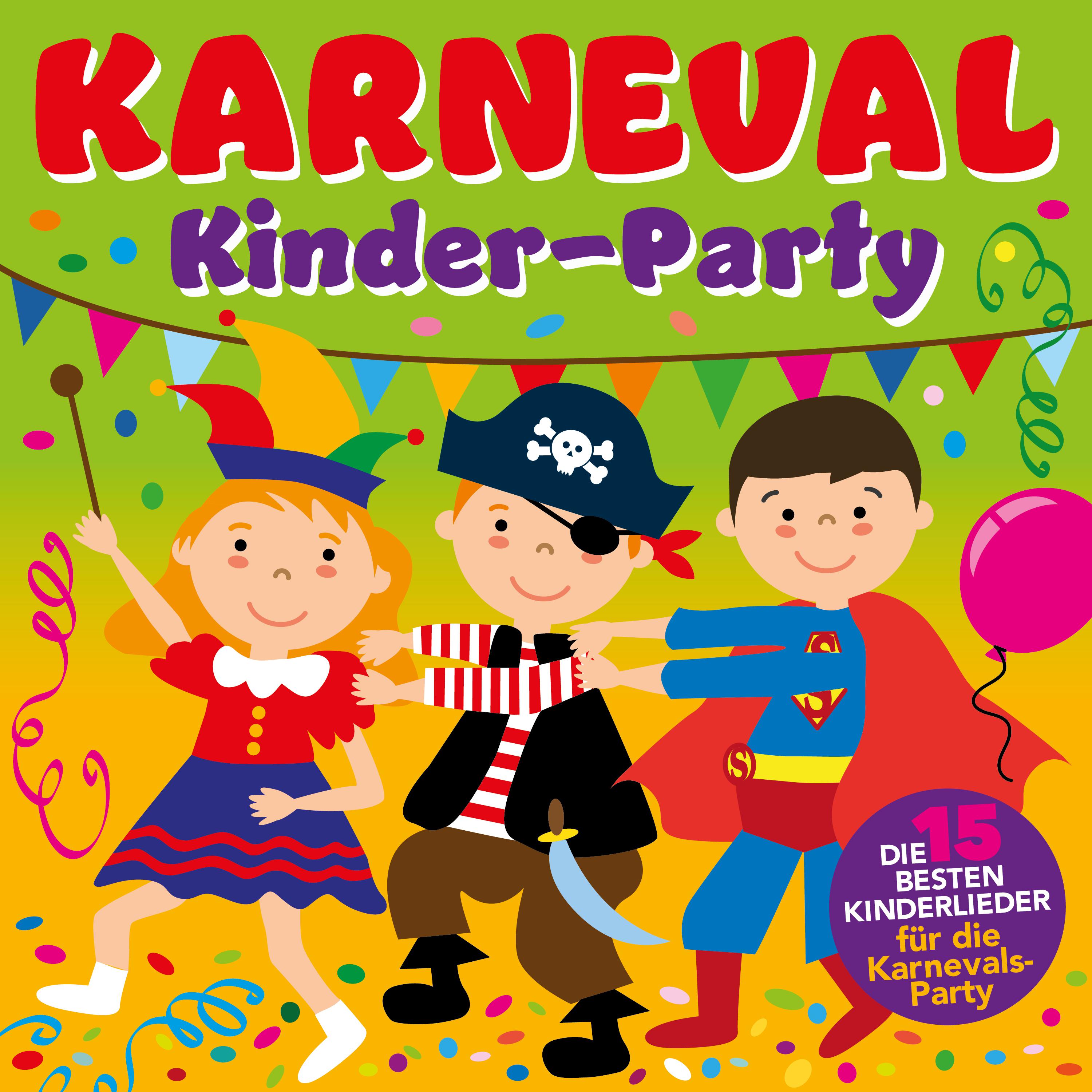 KARNEVAL  Die 15 besten Kinderlieder fü r die KarnevalsParty