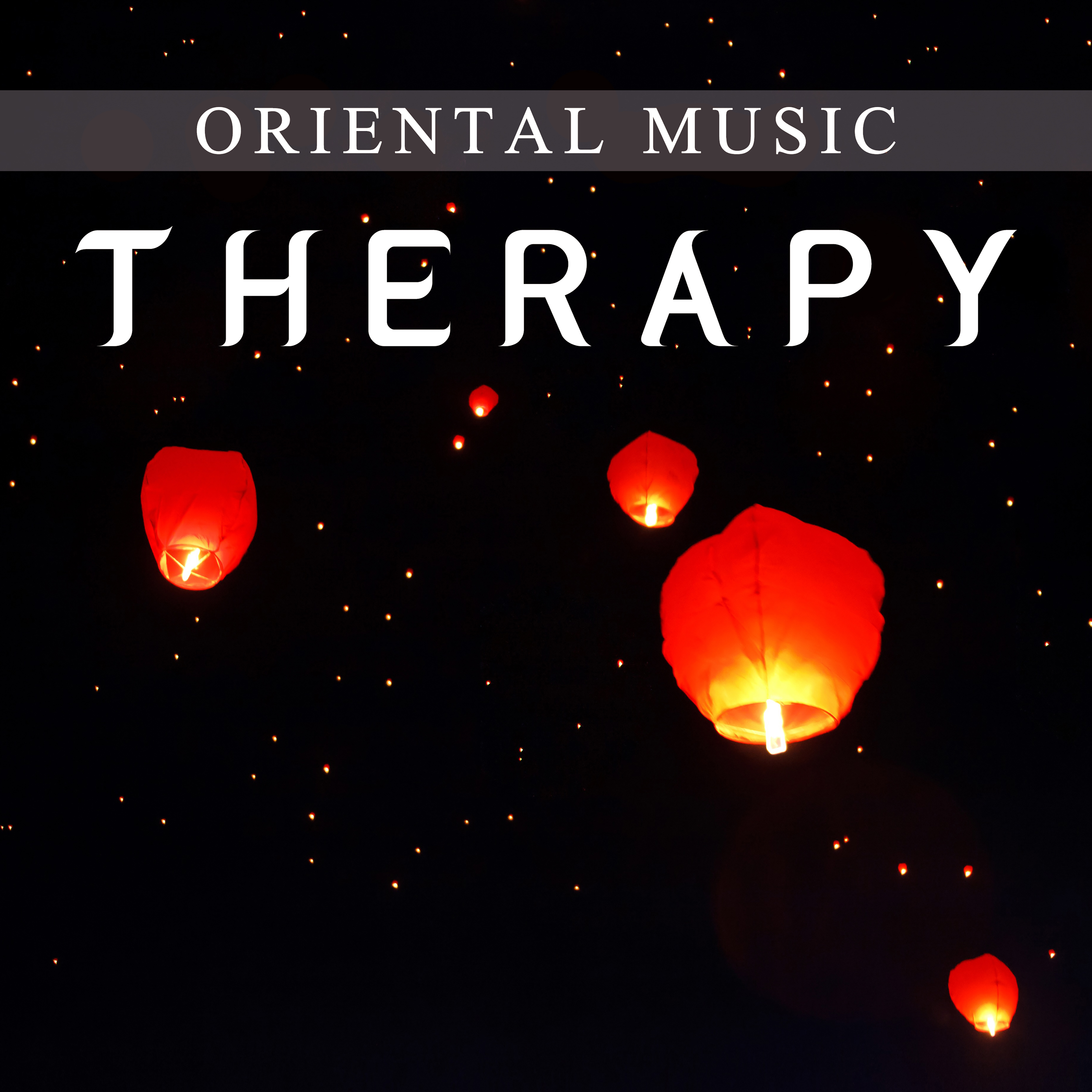 Oriental Music Therapy  New Age Sounds for Meditation, Yoga for Begginers, Relax