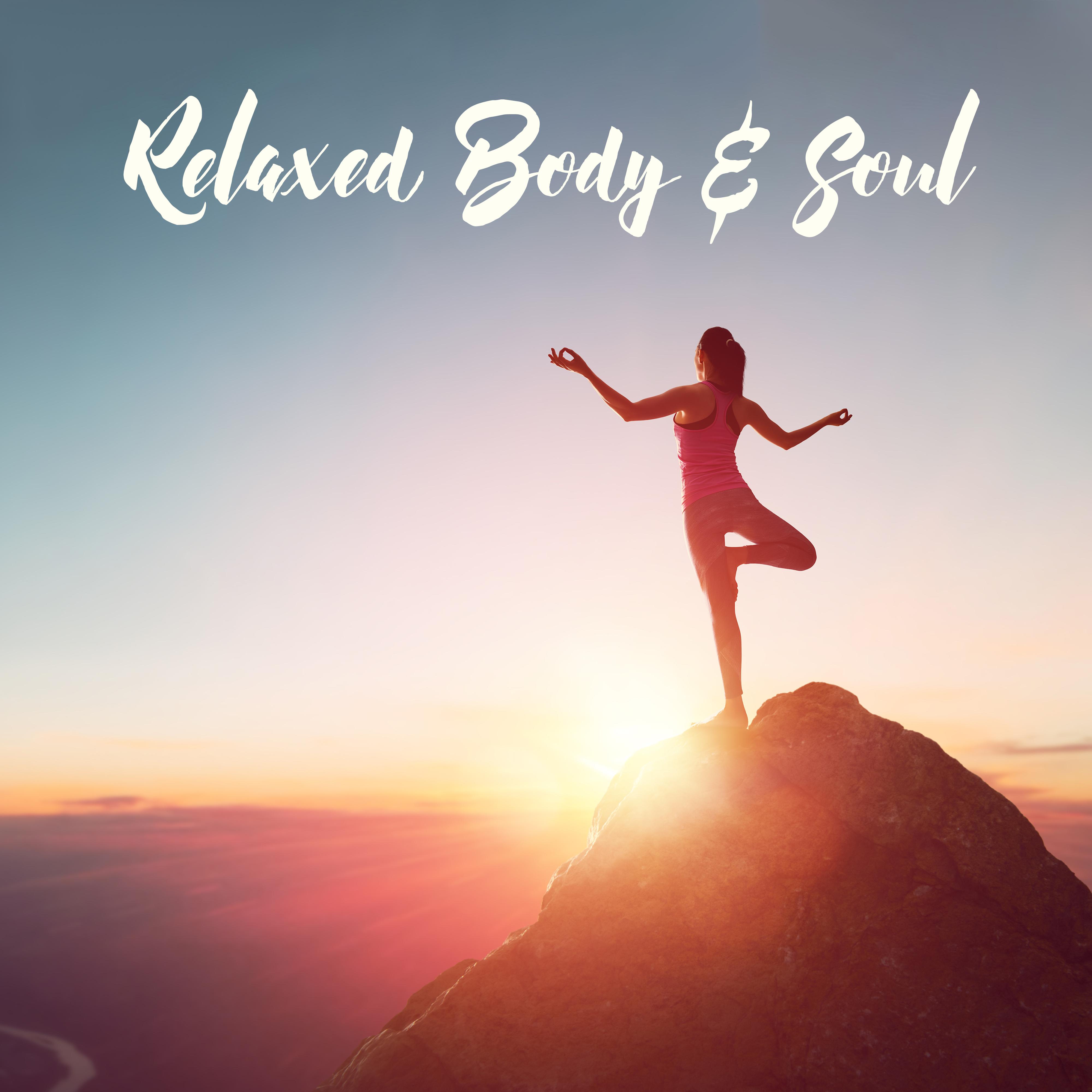 Relaxed Body & Soul: Yoga & Meditation New Age Compilation