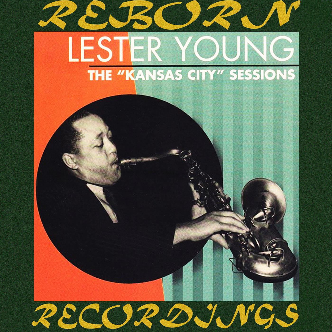 Kansas City Sessions, 1938-44 (HD Remastered)