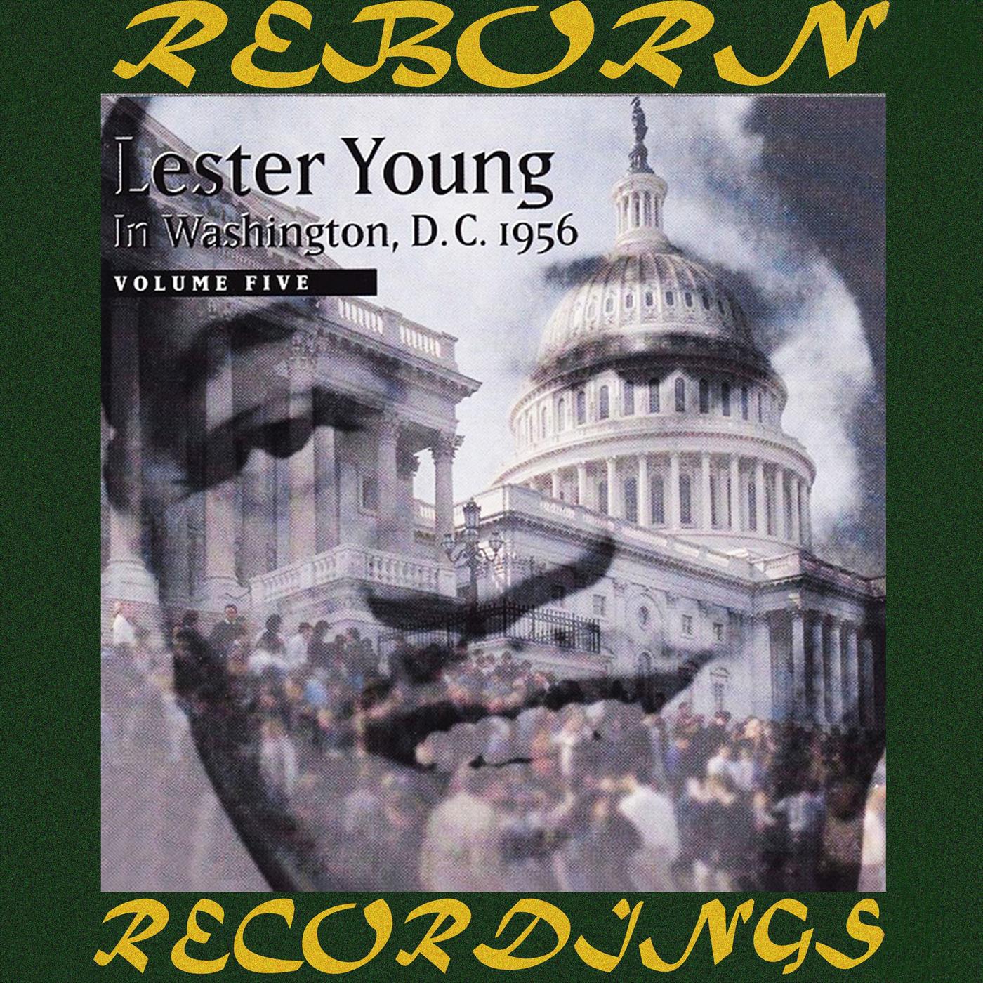 Lester Young in Washington D.C, 1956 Vol. 5 (HD Remastered)