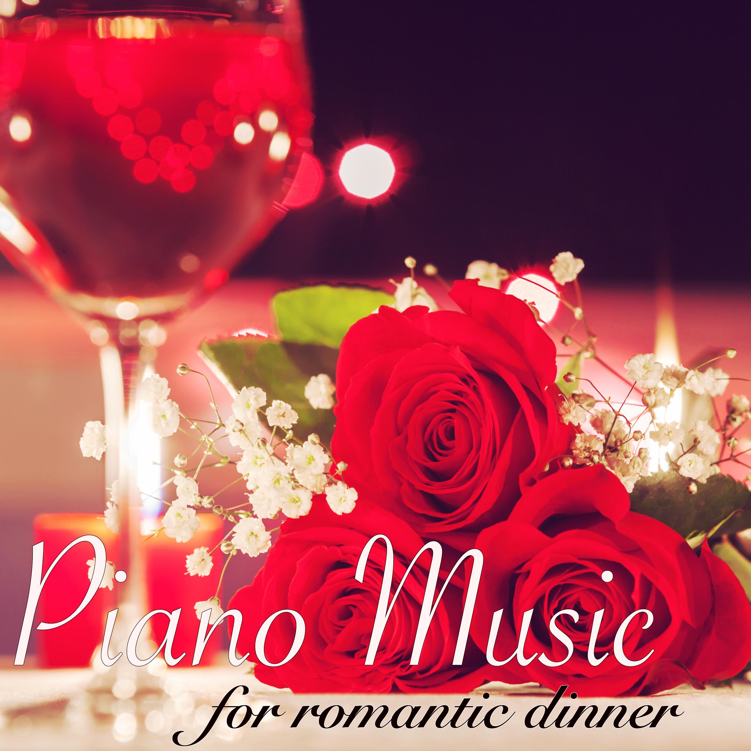Piano Music for Romantic Dinner  Restaurant Dinner Music or Perfect Background Piano Songs for Romantic and Elegant Dinner at Home