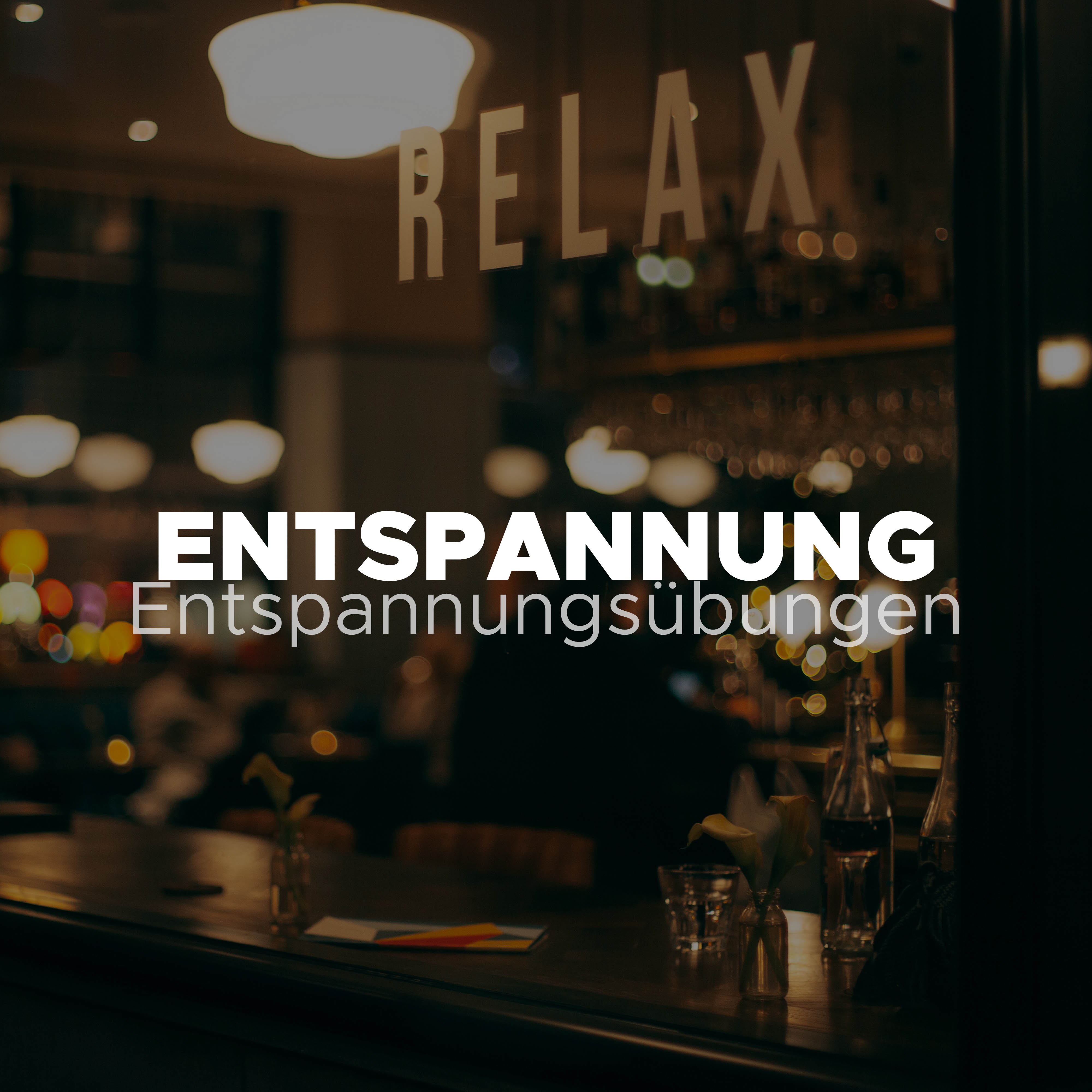 Entspannung: Entspannungsü bungen