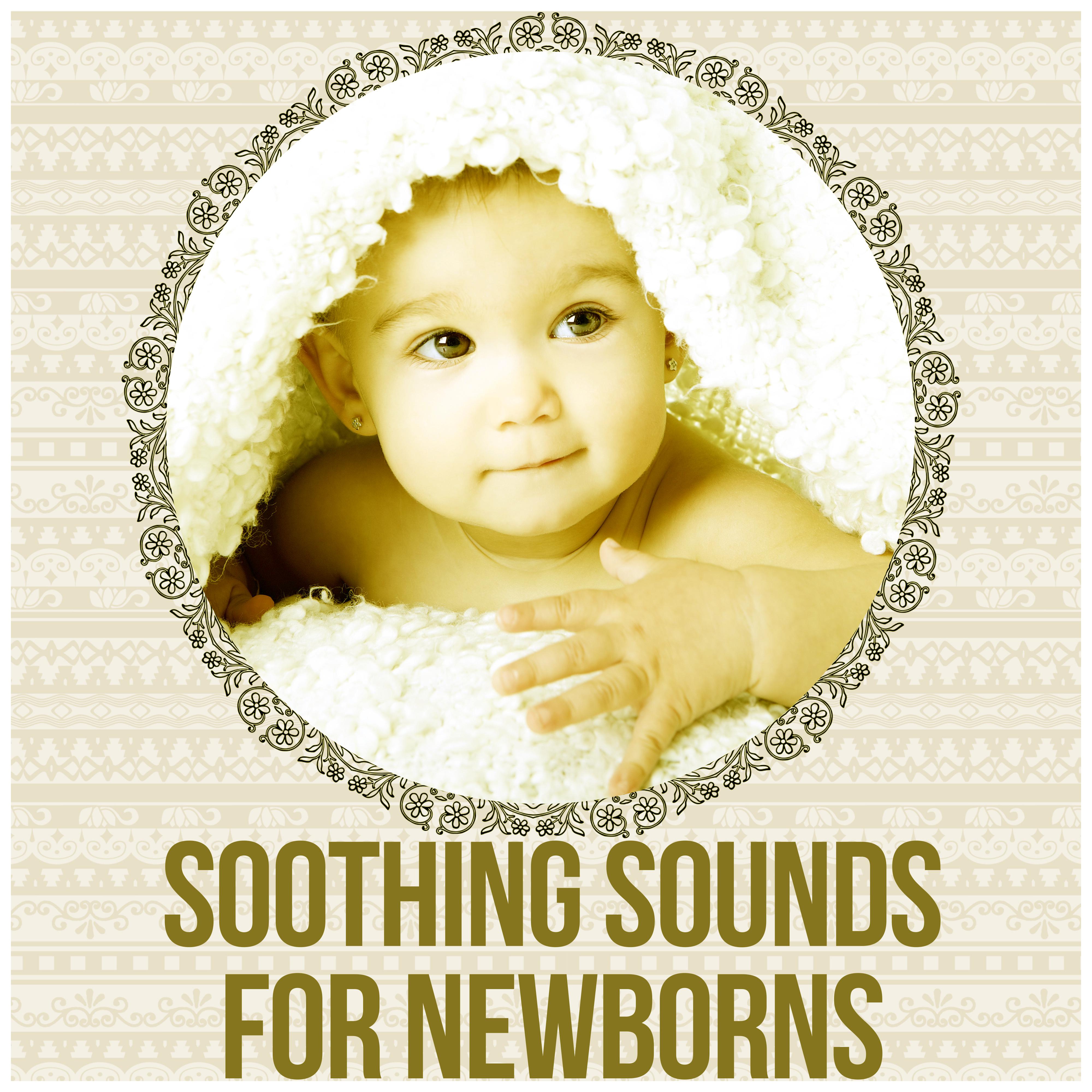 Soothing Sounds for Newborns - New Age, Calm Music for Relax, White Noises, Soft Nature Sounds, Deep Sounds for Relaxation