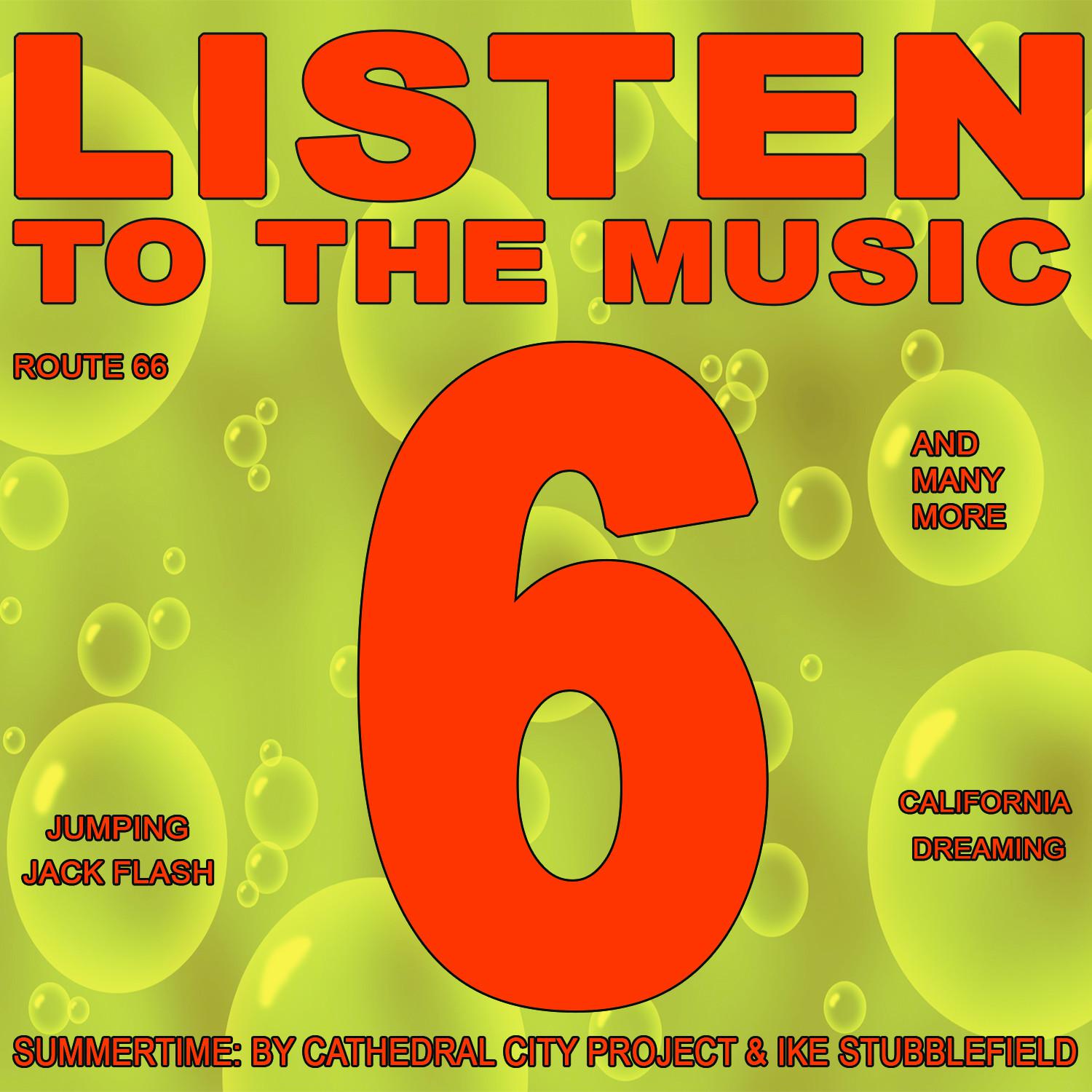 Listen to the Music 6