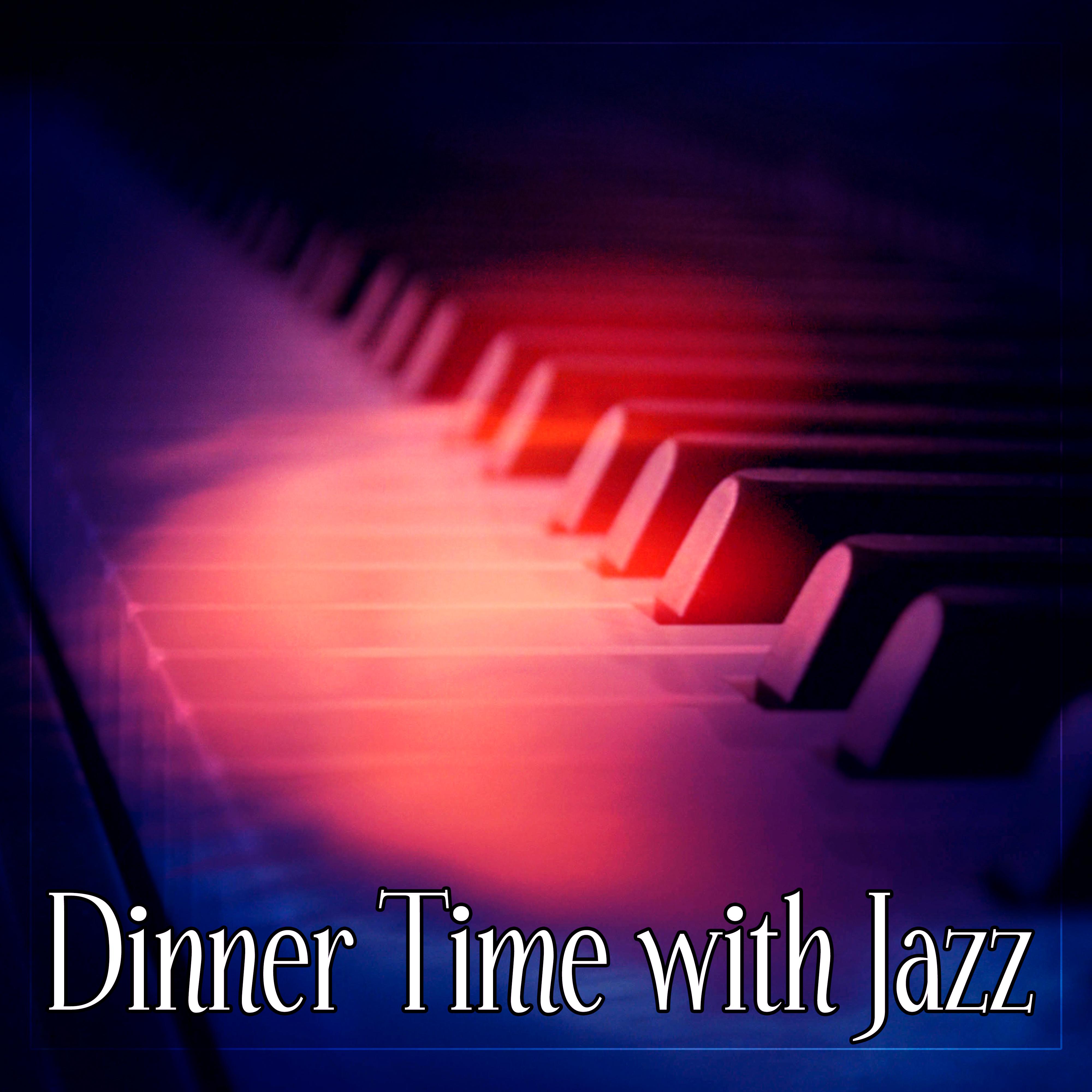 Dinner Time with Jazz  Family Dinner, Jazz Piano, Soft Sounds, Relaxation Music, Chill in Restaurant