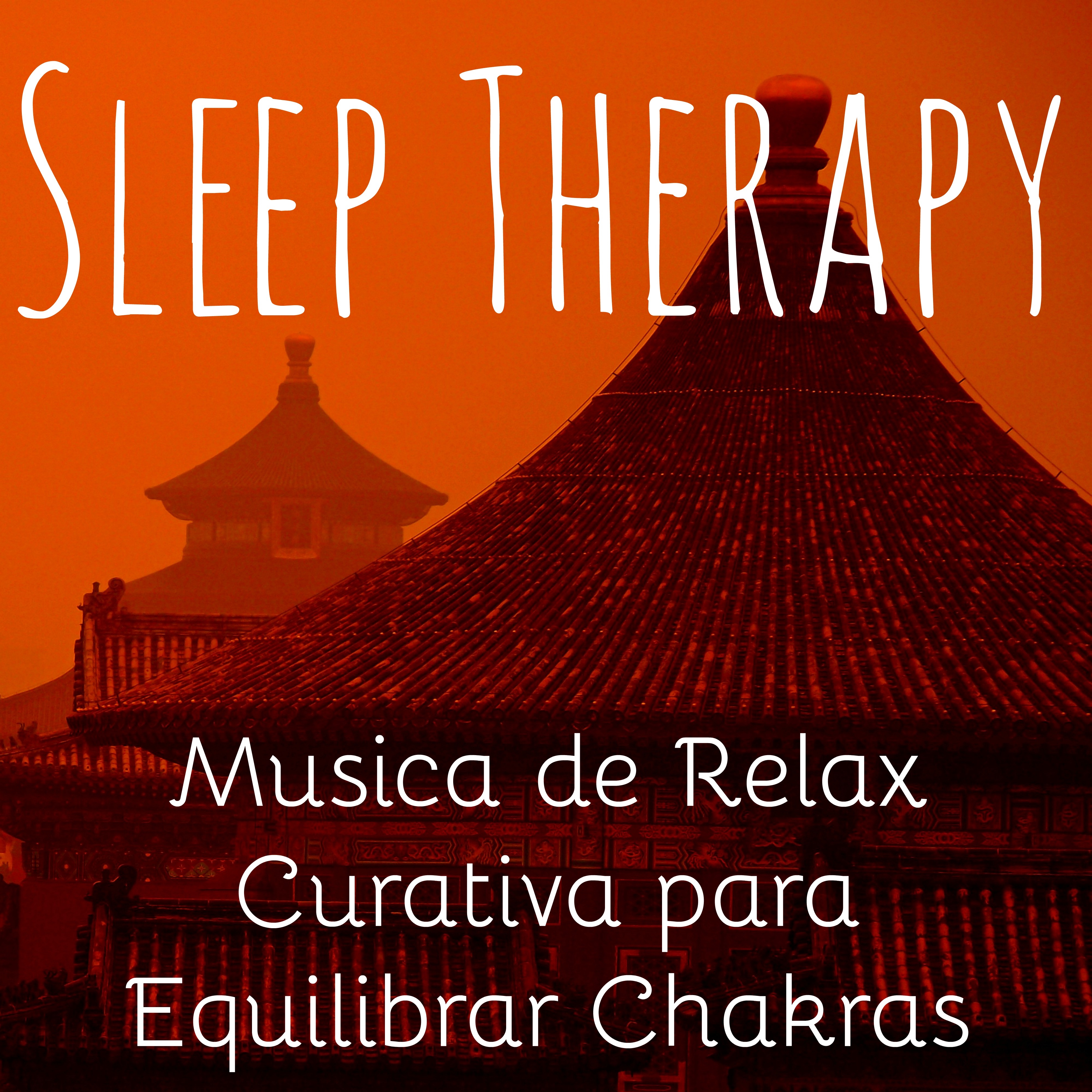 Sleep Therapy  Musica de Relax Curativa Meditacio n de Atencio n Plena para Equilibrar Chakras con Sonidos Naturale Instrumentales