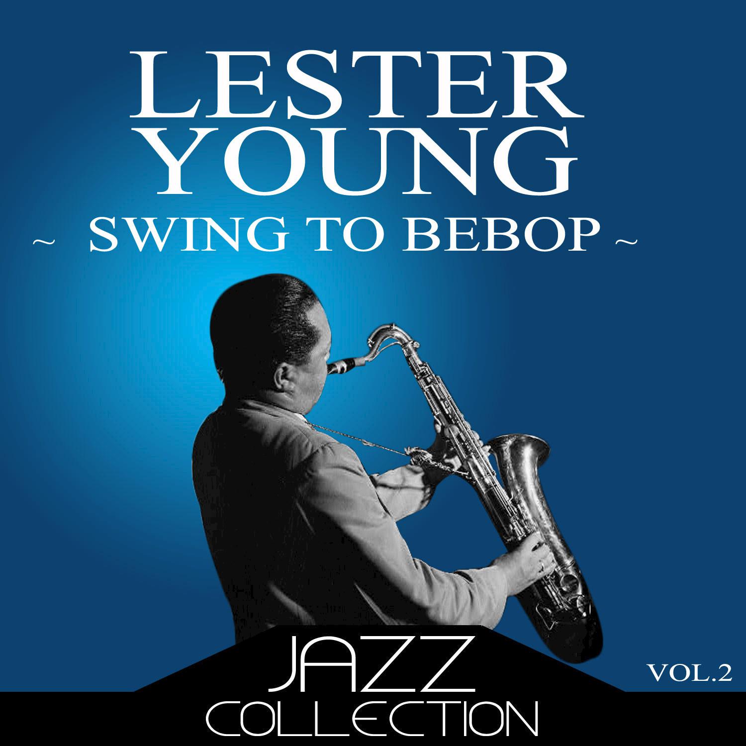 Swing To Bebop Vol. 2