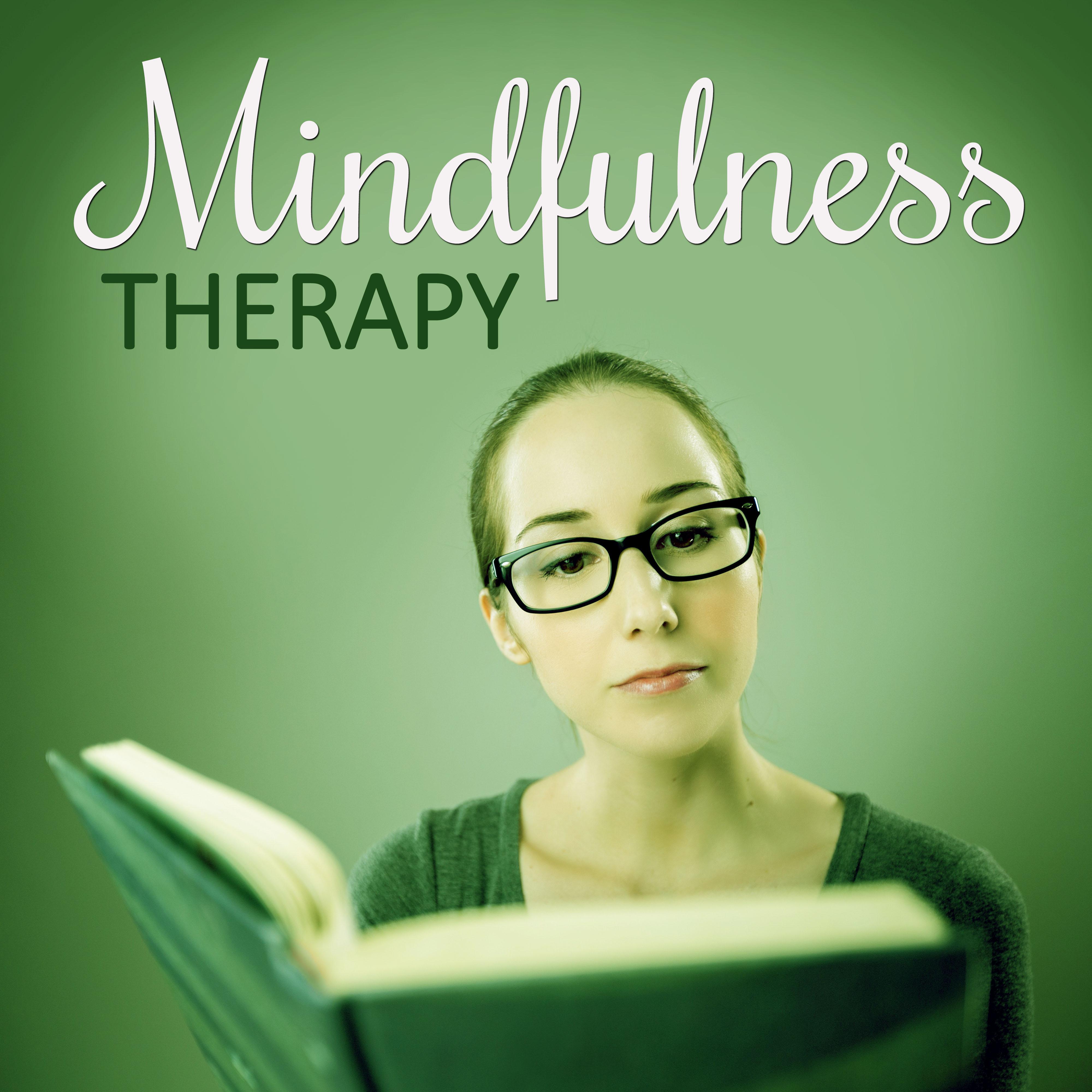 Mindfulness Therapy - New Age Music for Practise Concentration, Mindfulness Meditation and Relax, Harmony Life
