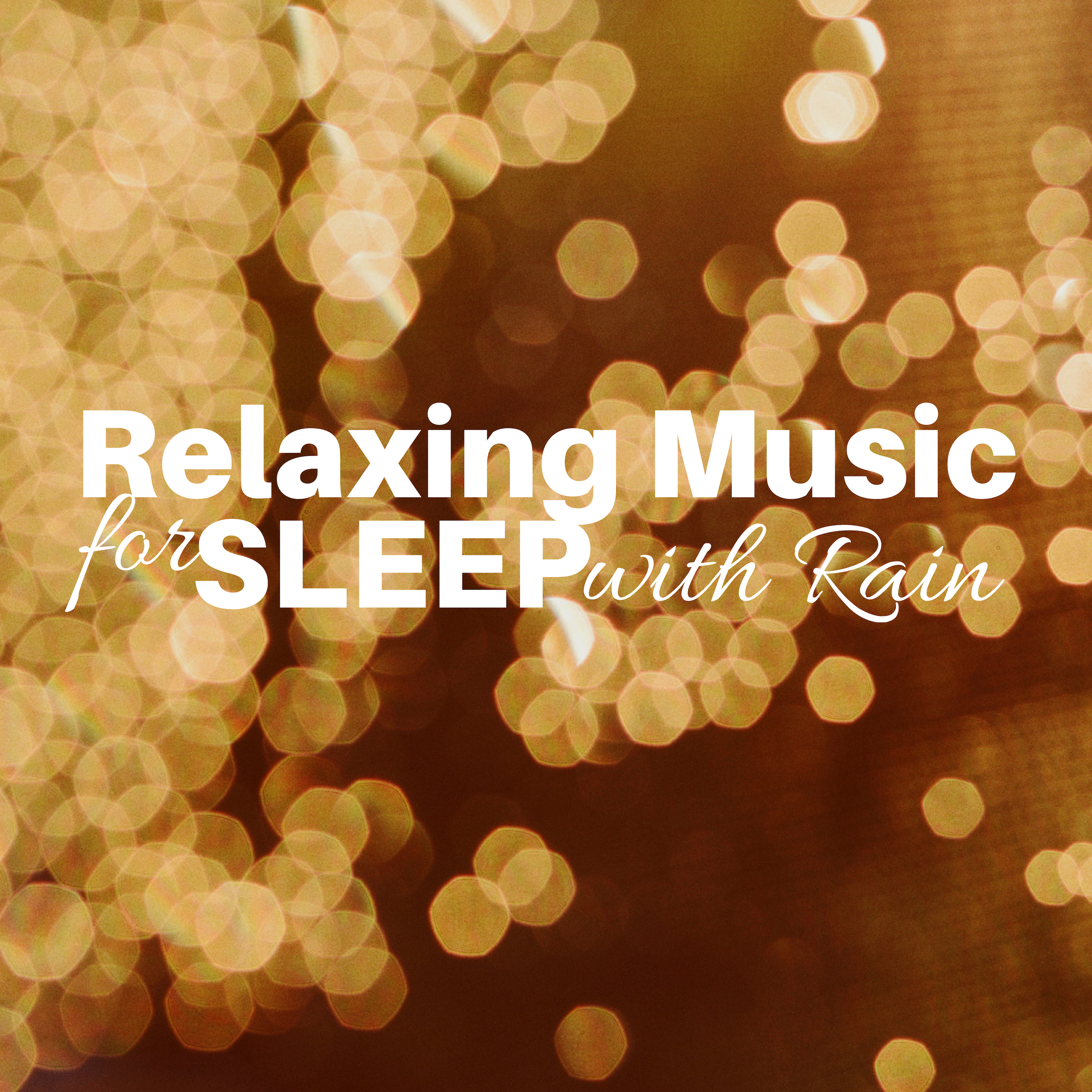 Relaxing Music for Sleep with Rain