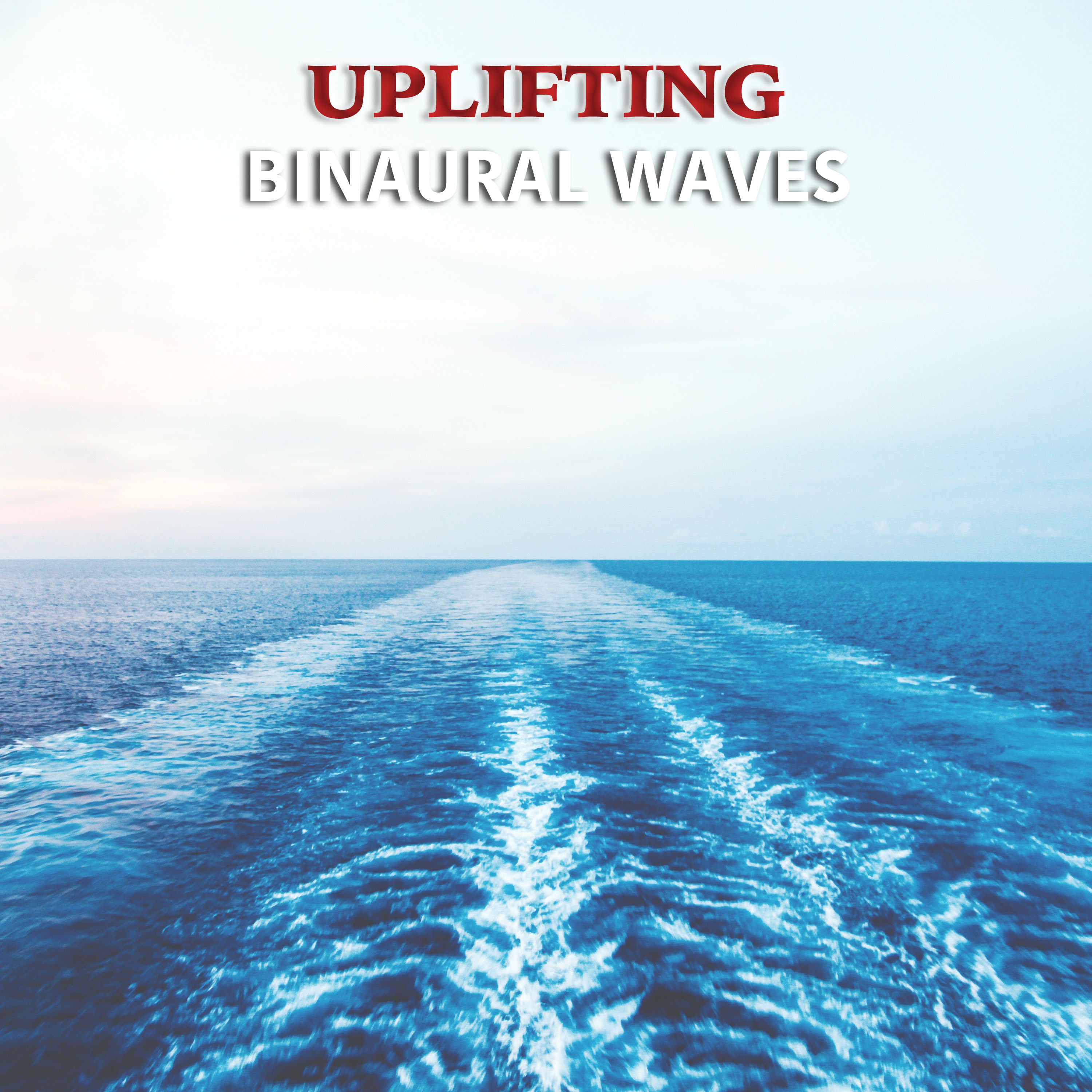 #7 Uplifting Binaural Waves