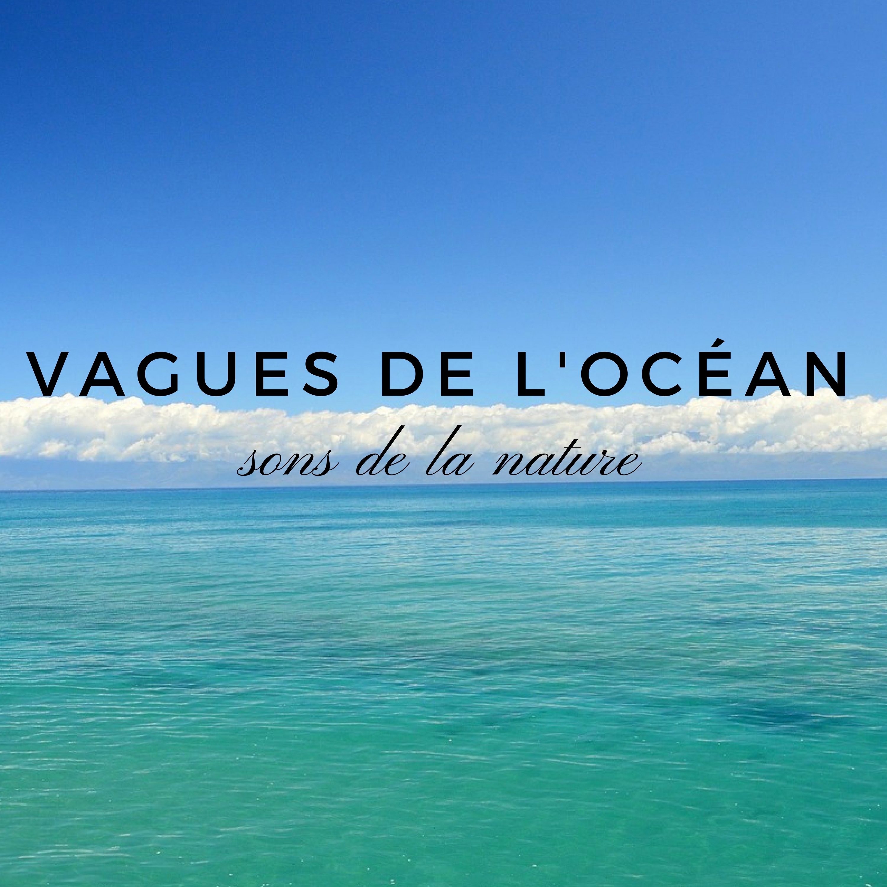 Vagues de l' oce an  Bruit naturel et sons de la nature pour dormir profonde ment dans la nuit