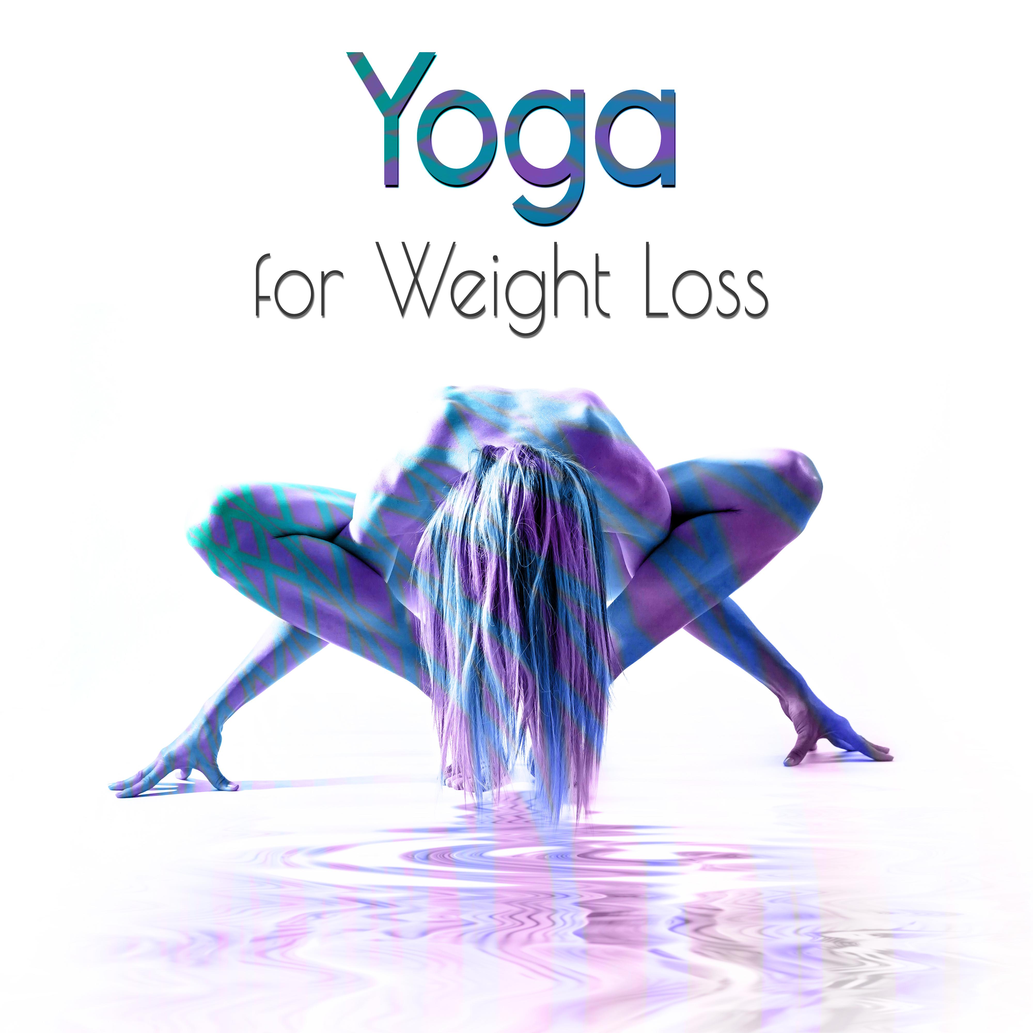 Yoga for Weight Loss  Instrumental Chill Songs for Power Pilates, Yoga Lounge Exercises, Deep Breathing, Stretching, New Age Workout Music