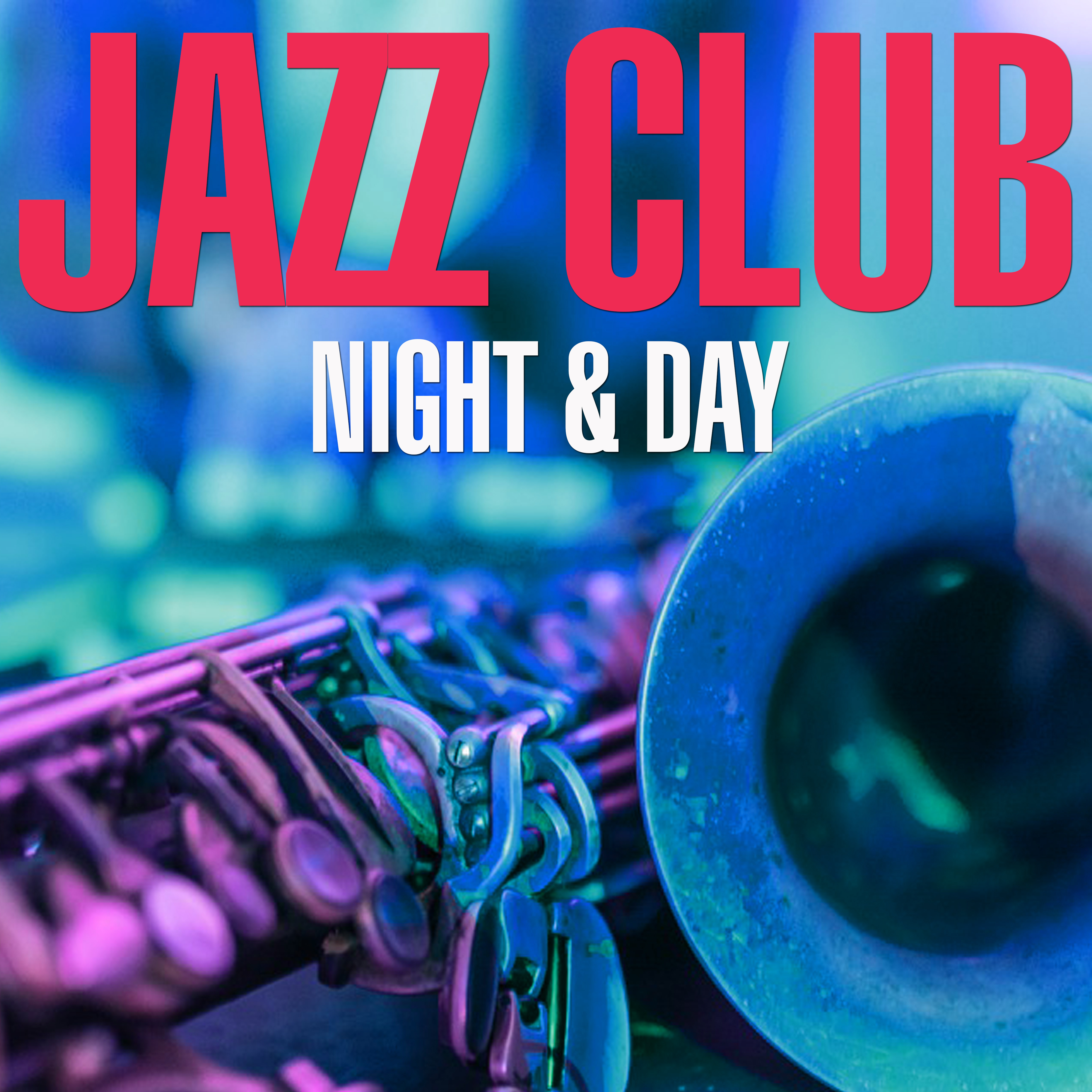 Jazz Club - Night & Day