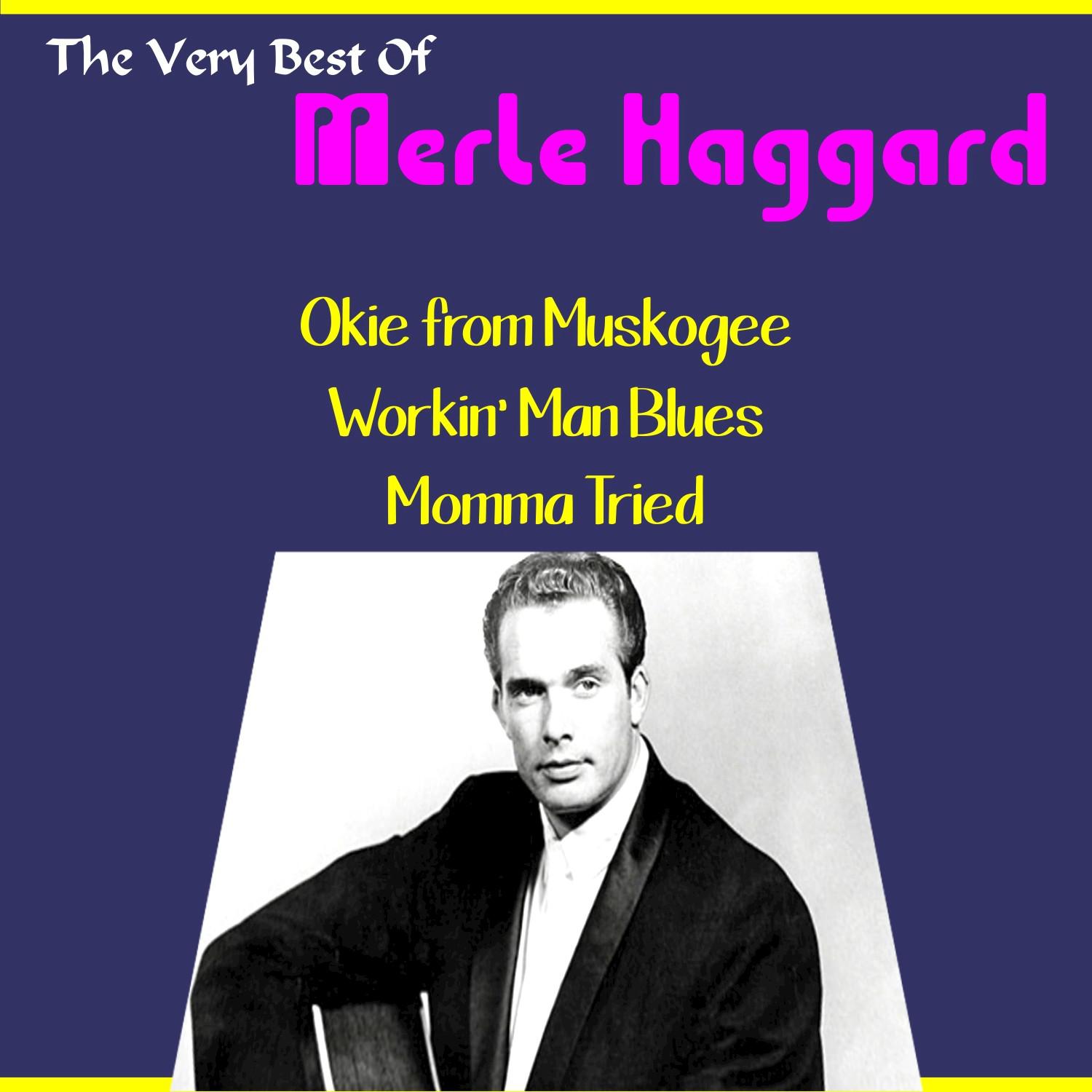 Merle Haggard, the Very Best Of