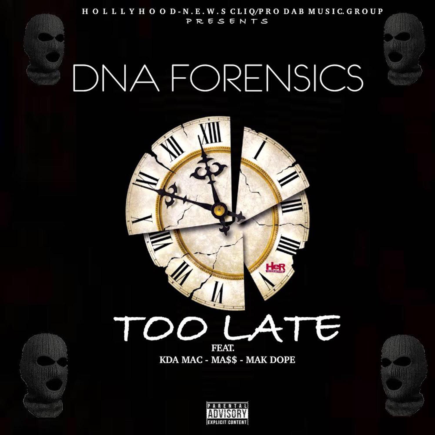 Too Late (feat. Mak ****, Mass & KDA Mac)