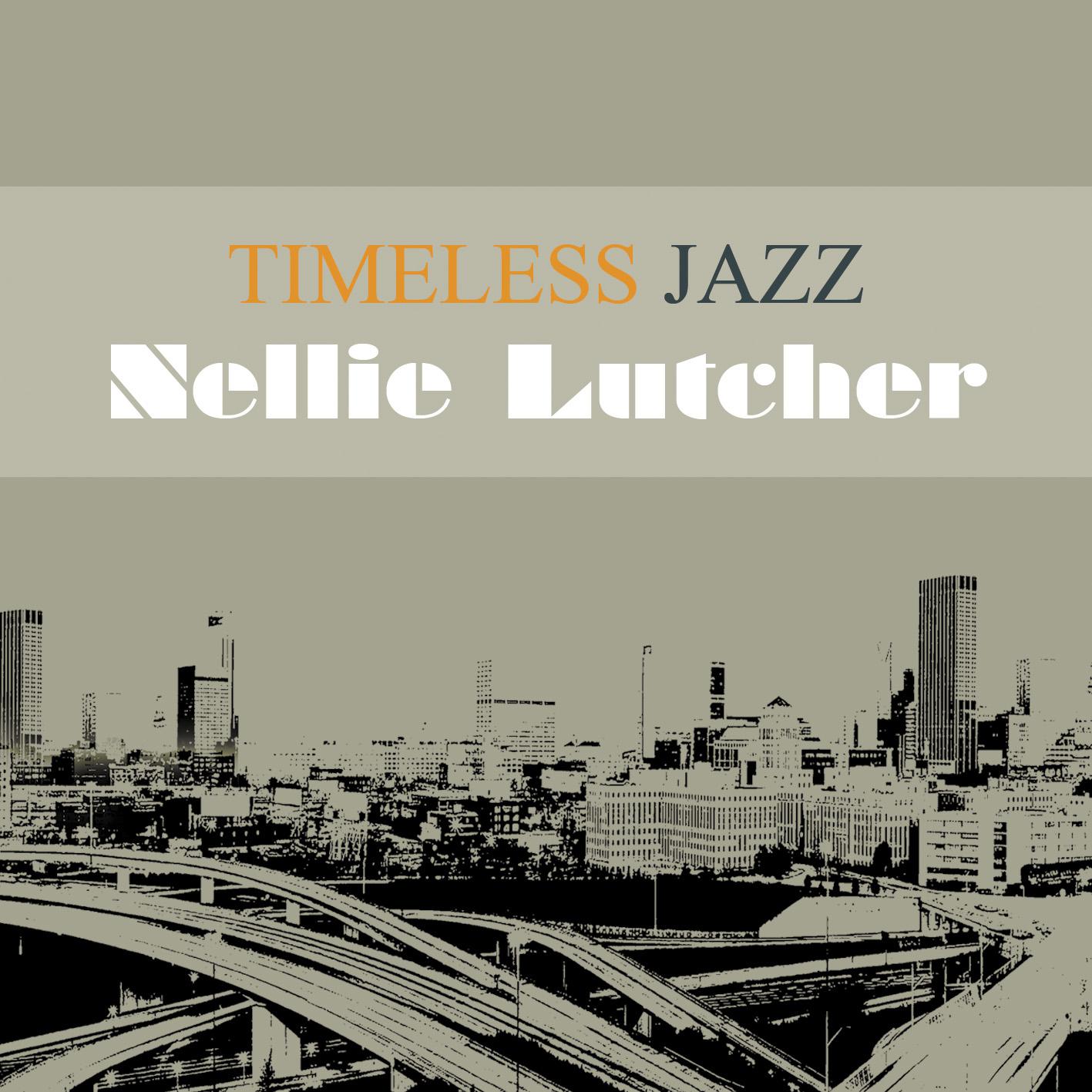 Timeless Jazz: Nellie Lutcher