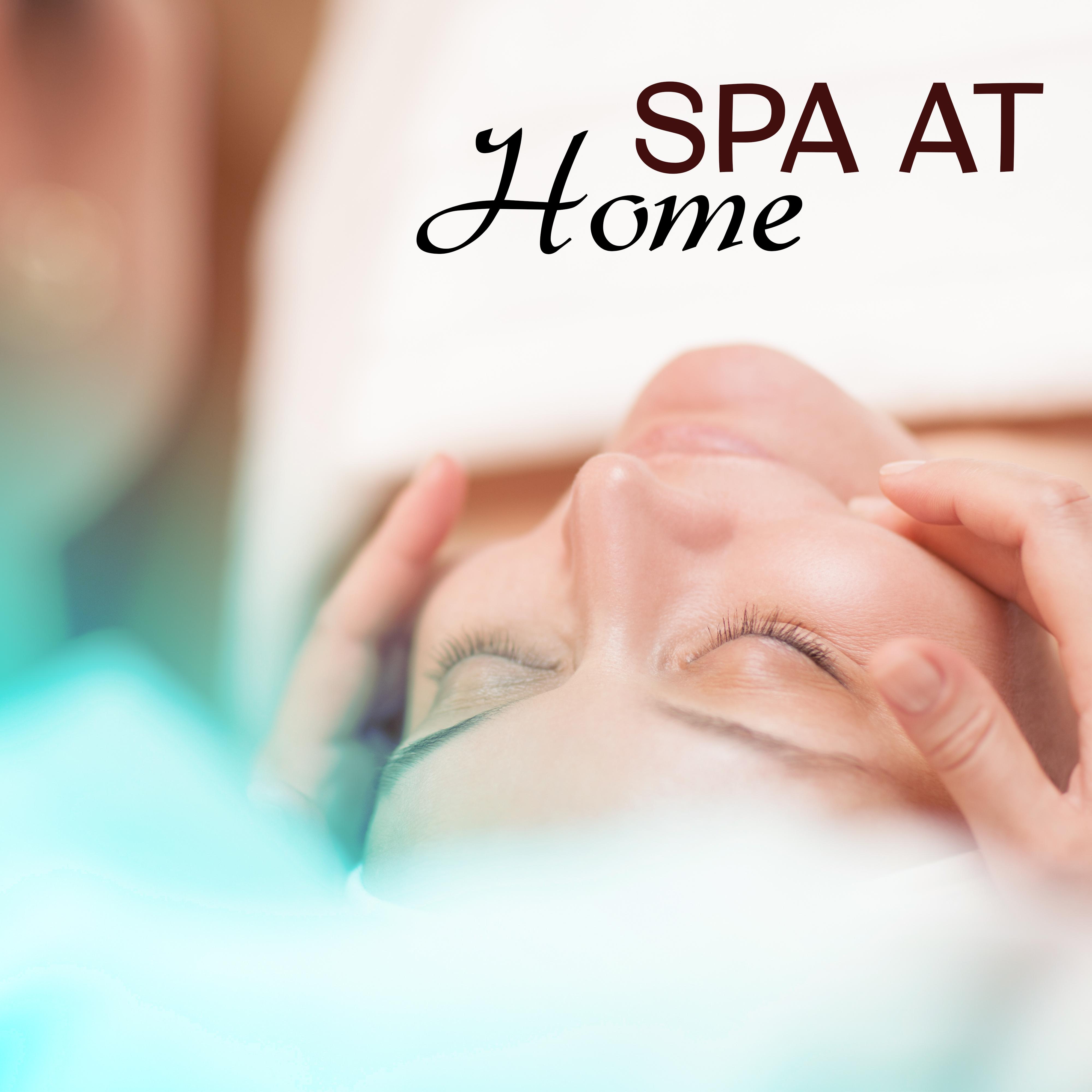 Spa at Home  New Age Music for Spa Relaxation, Lazy Saturday, Positive Vibes