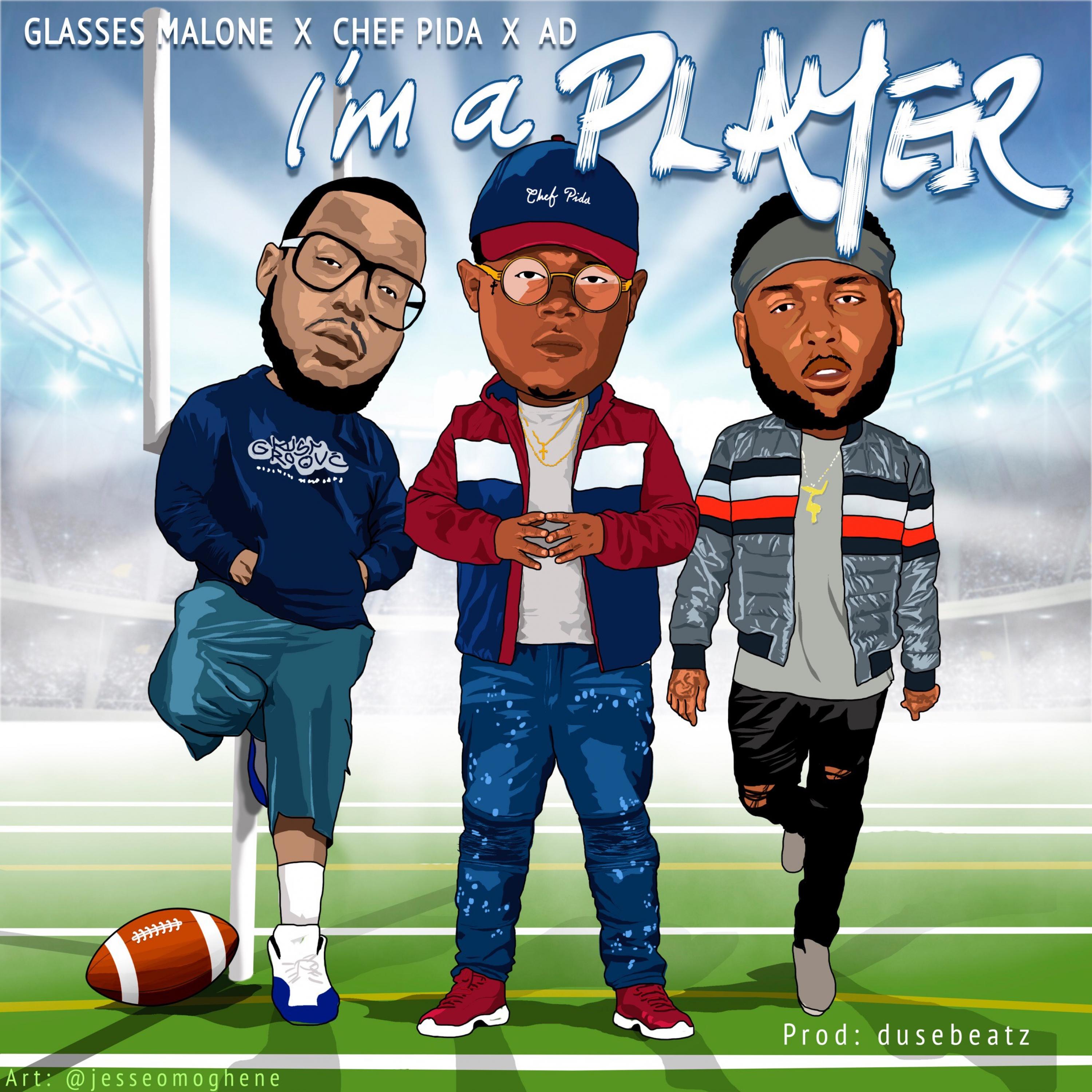 I'm a Player (feat. Glasses Malone & AD)