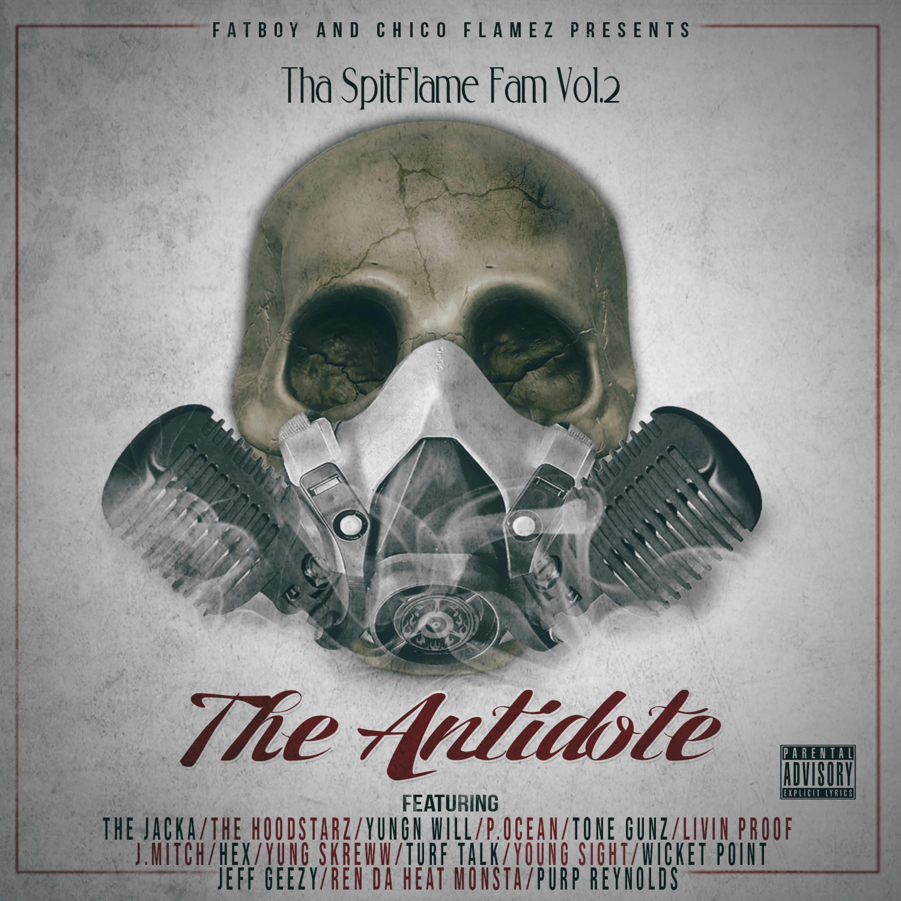 Tha Spitflame Fam, Vol. 2: The Antidote