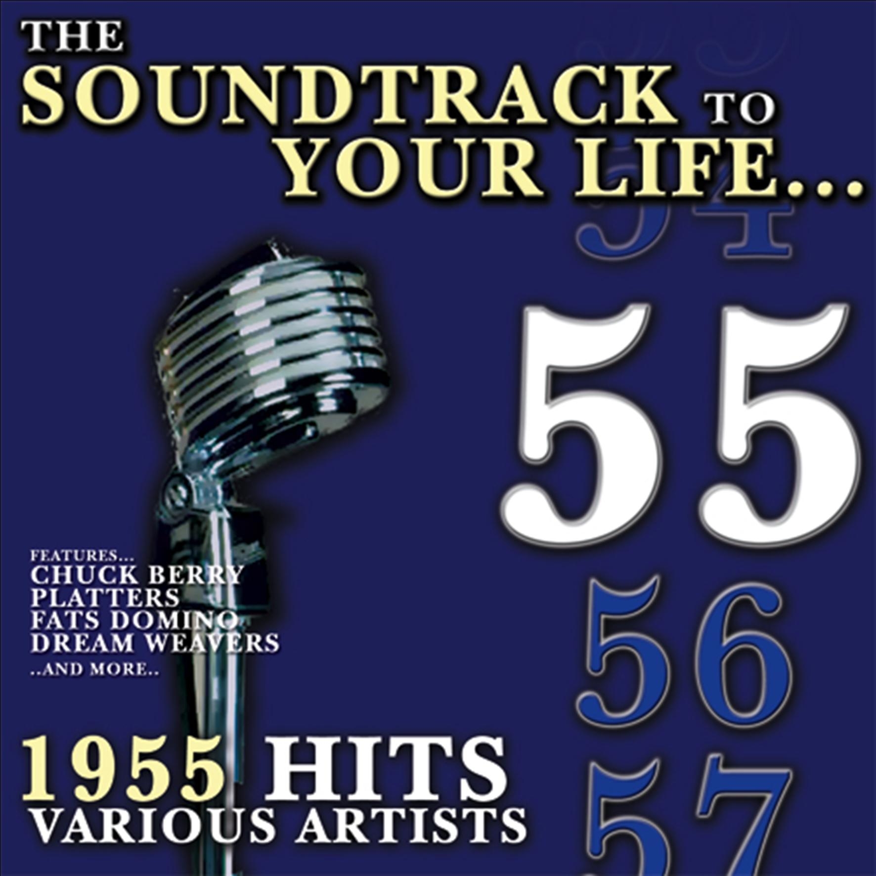 The Soundtrack To Your Life:1955 Hits