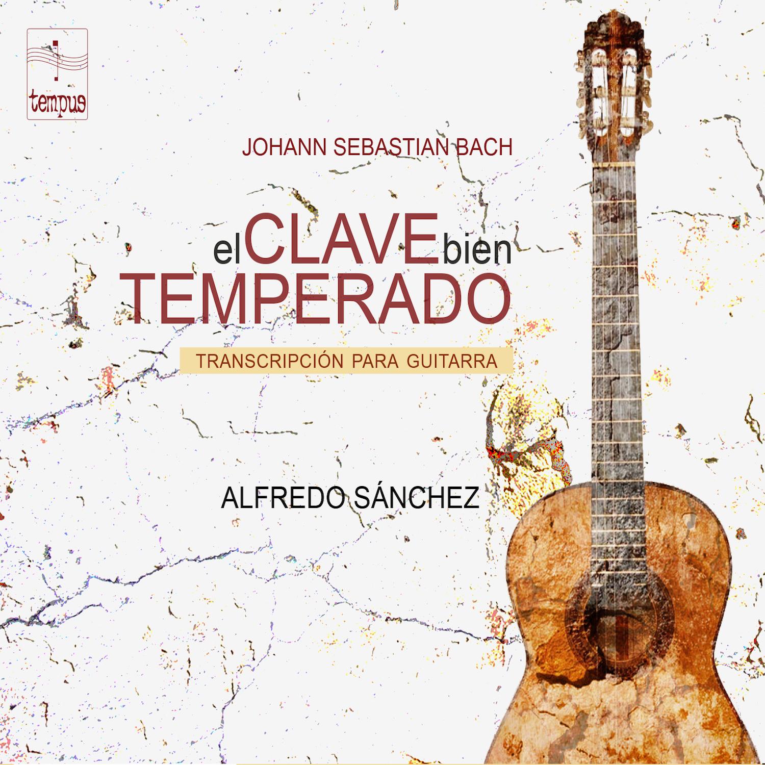 Johann Sebastian Bach: El Clave Bien Temperado, Transcripcio n para Guitarra