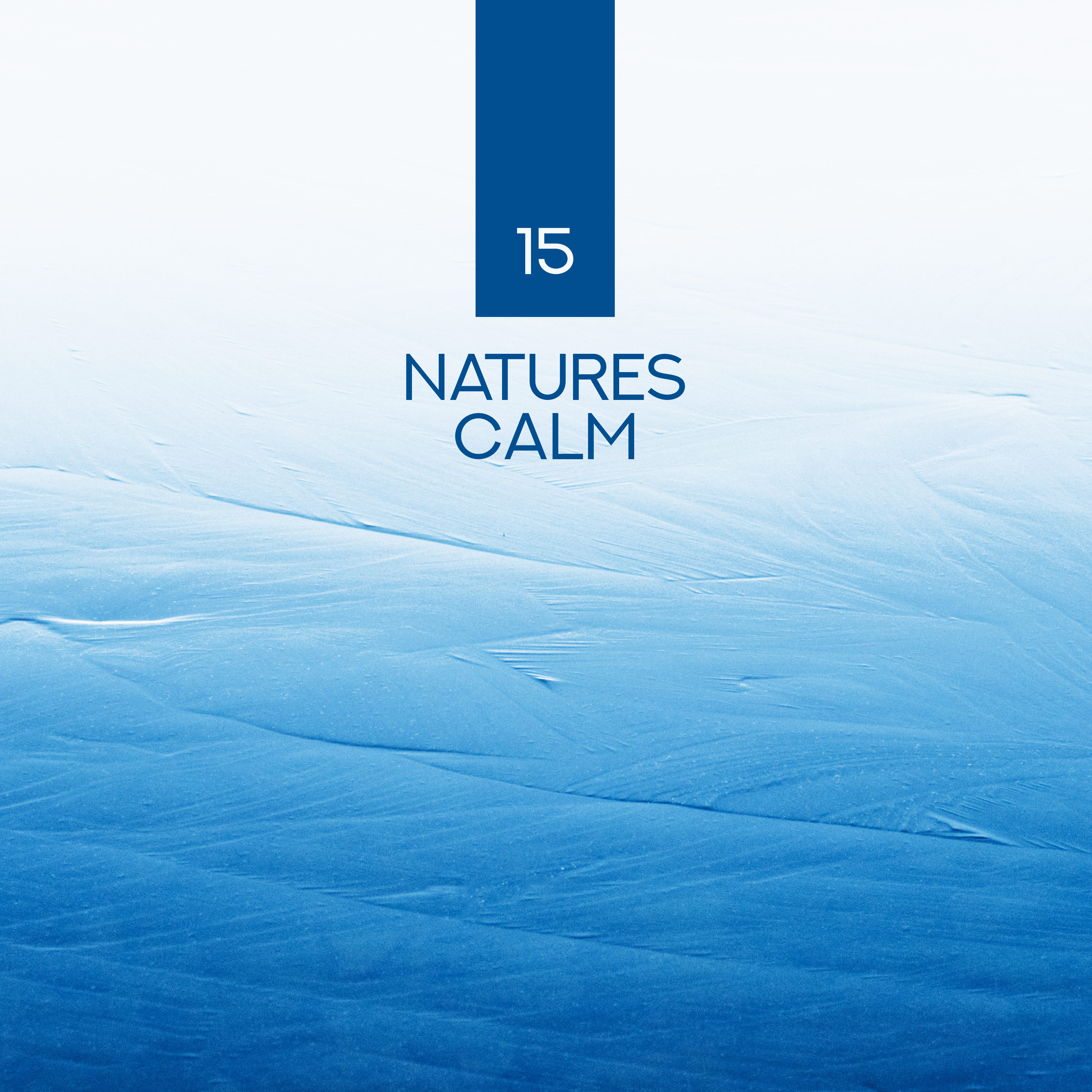 15 Natures Calm  Soothing Nature Sounds for Relaxation, Piano Music, Deep Rest