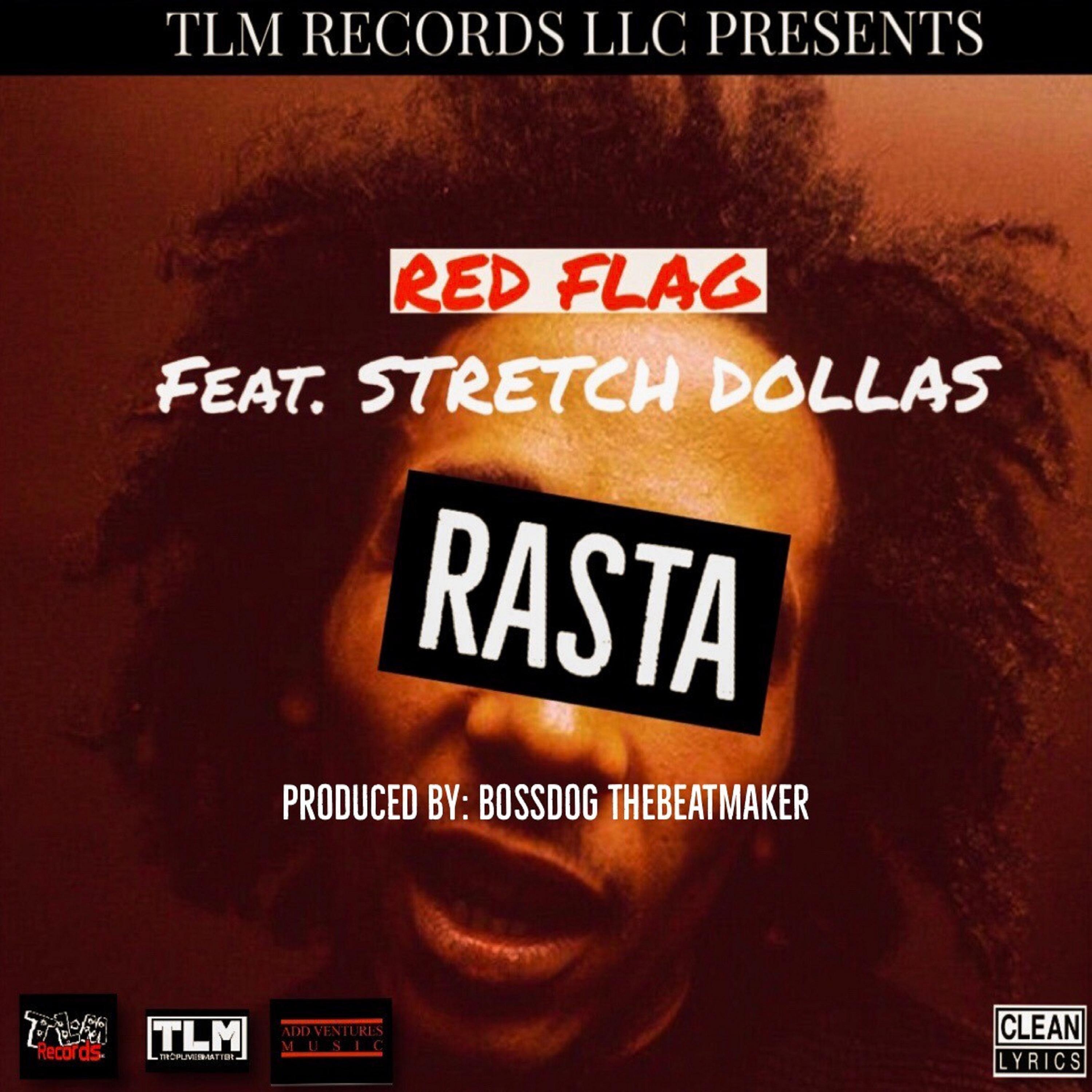 Rasta (feat. Stretch Dollas)