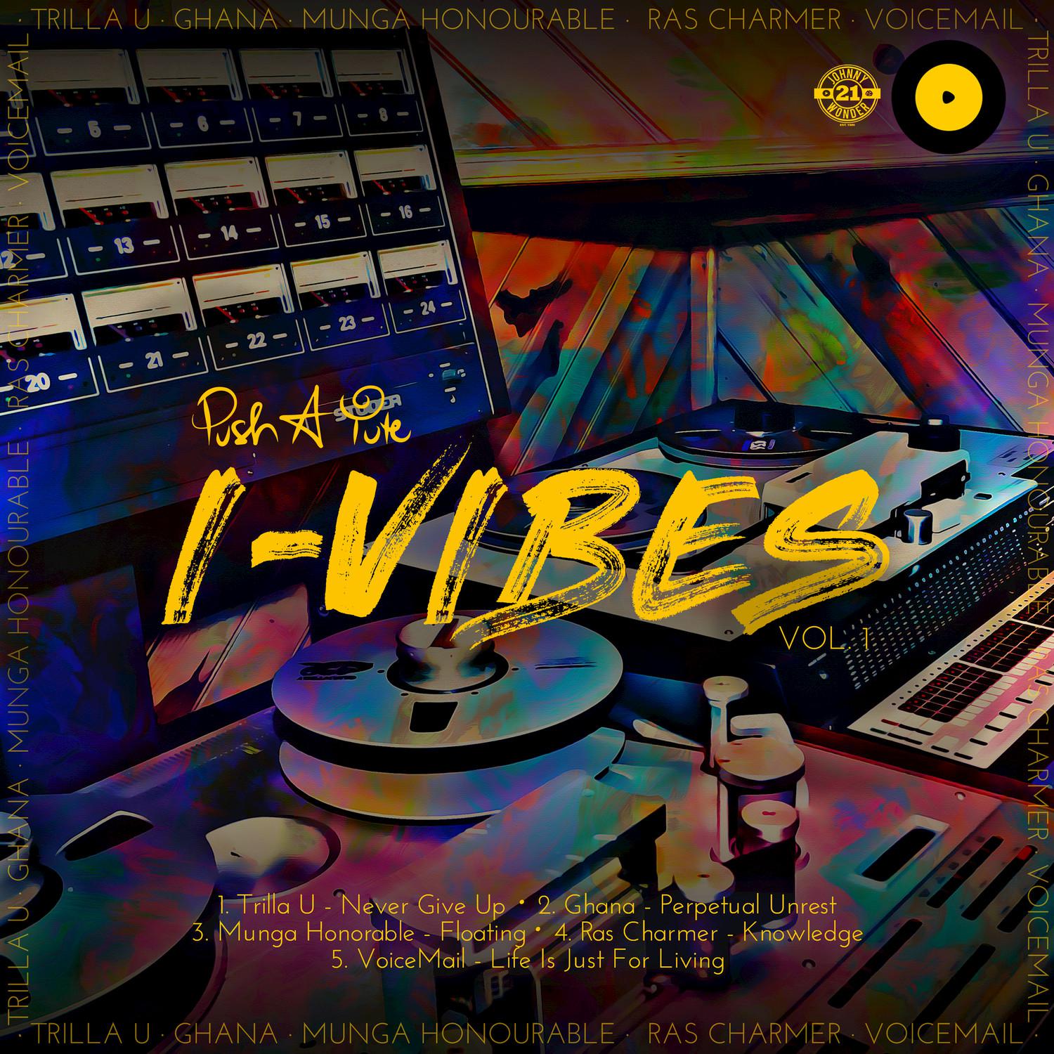 Push a Yute Presents: I Vibes, Vol. 1