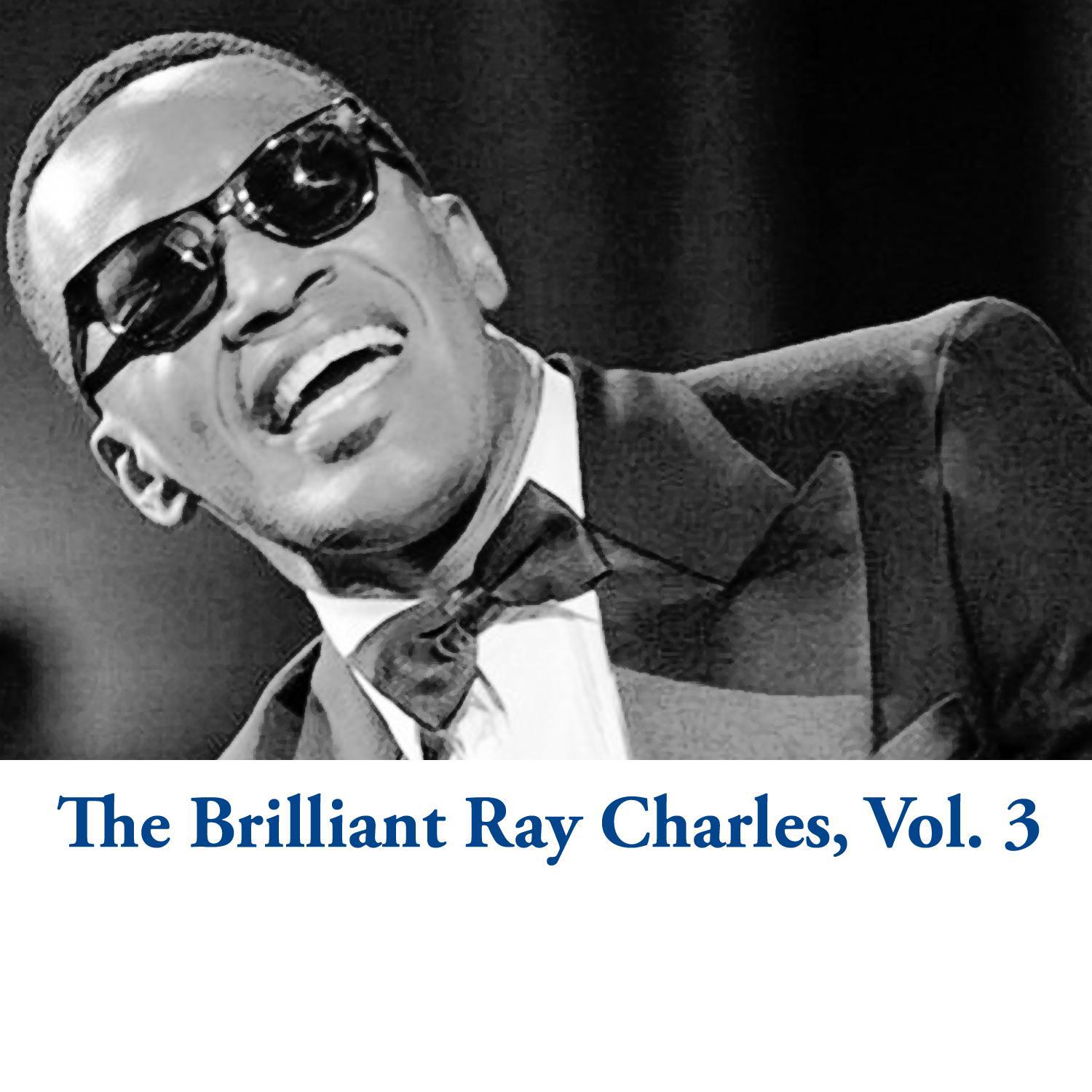 The Brilliant Ray Charles, Vol. 3