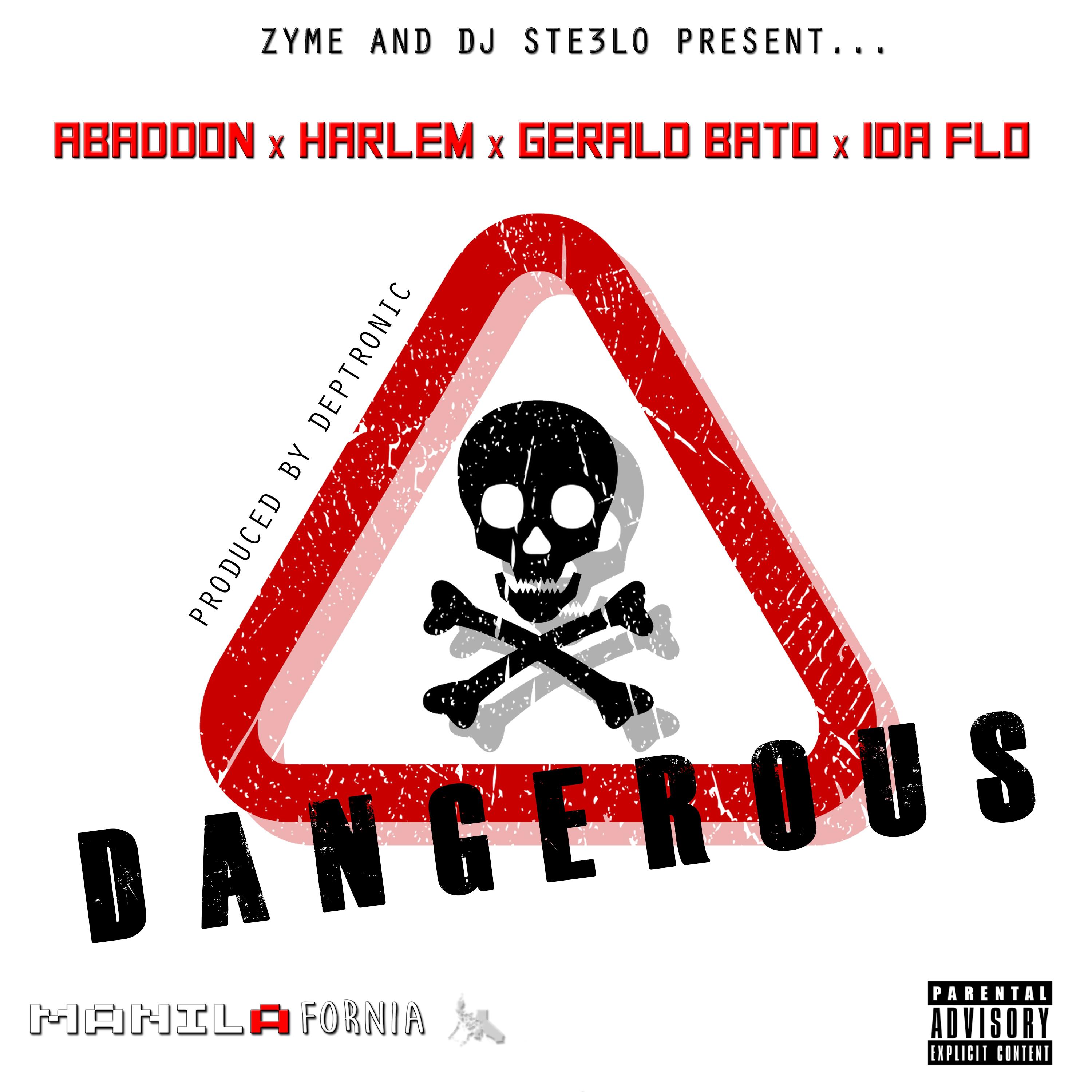 Dangerous (feat. Abaddon, Harlem, Gerald Bato & IDA fLO)