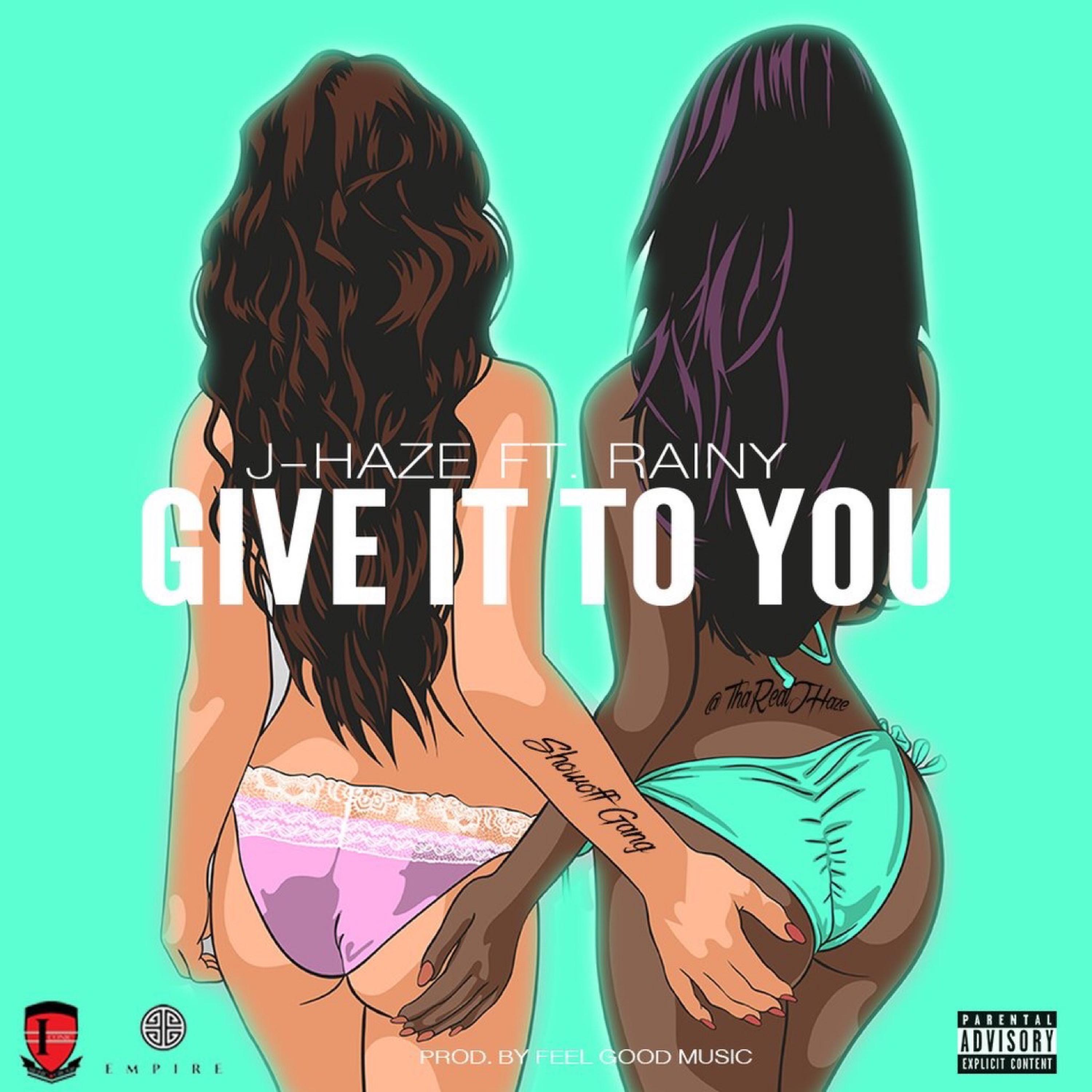 Give It to You (feat. Rainy)