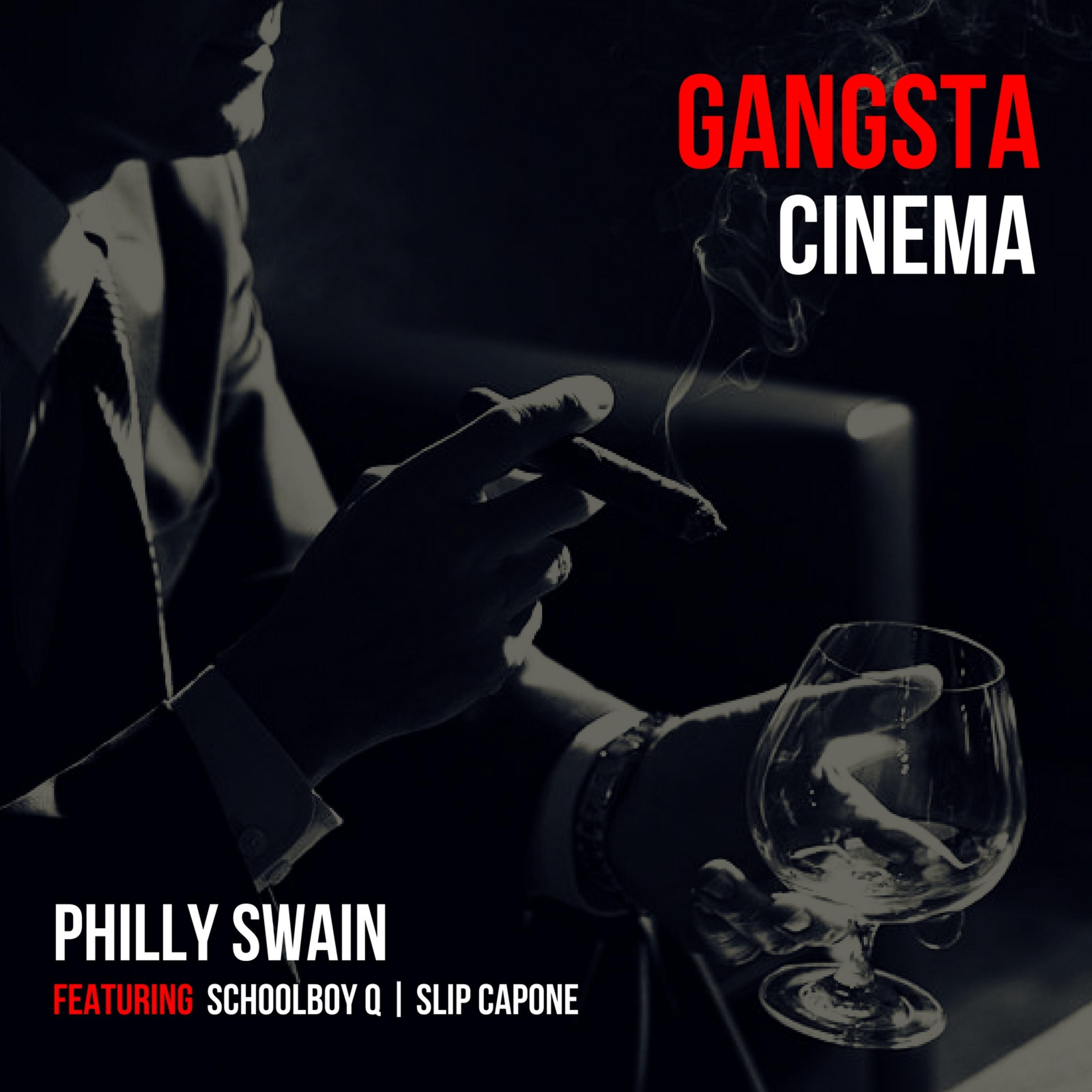 Gangsta Cinema (feat. Slic Capone & ScHoolboy Q)