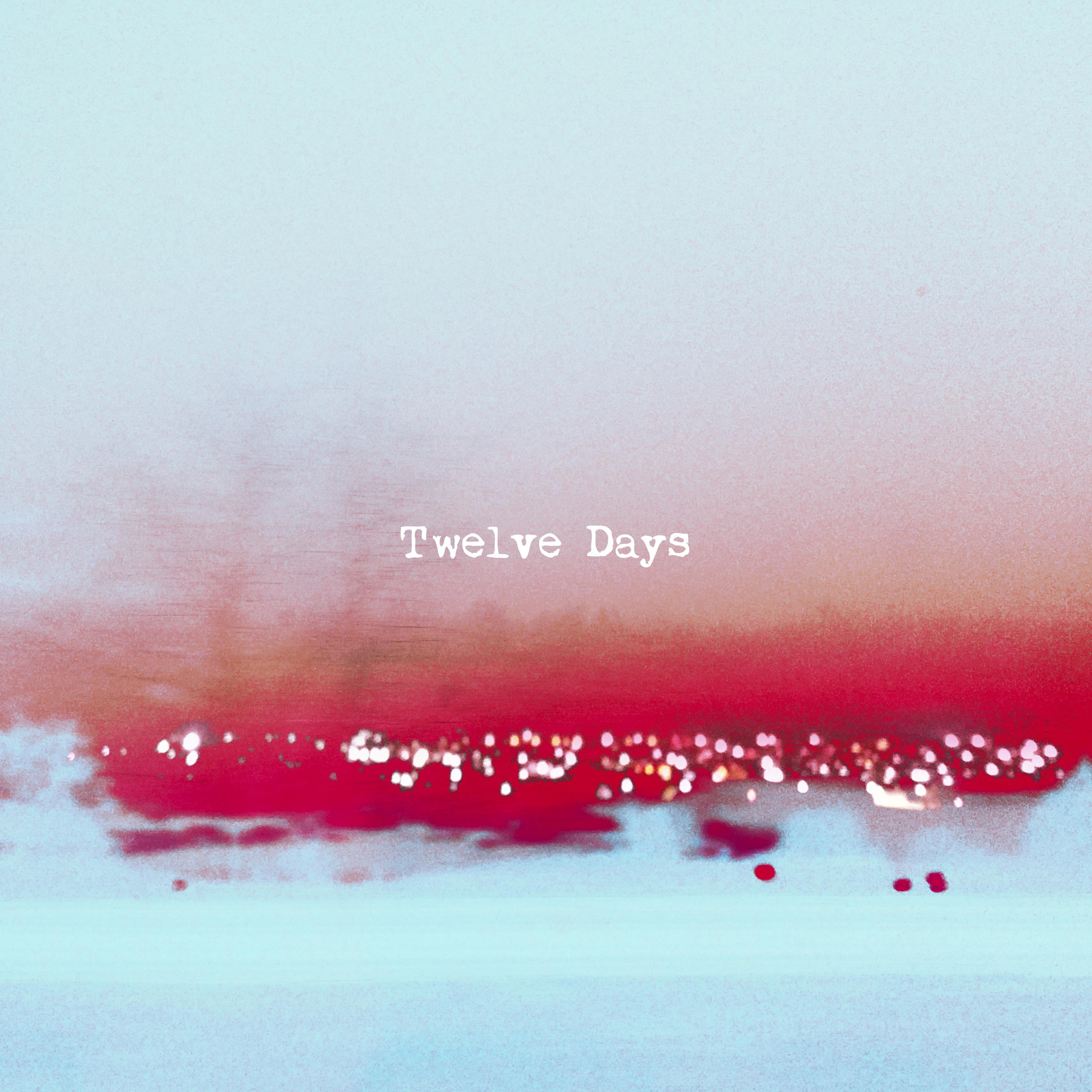 Twelve Days