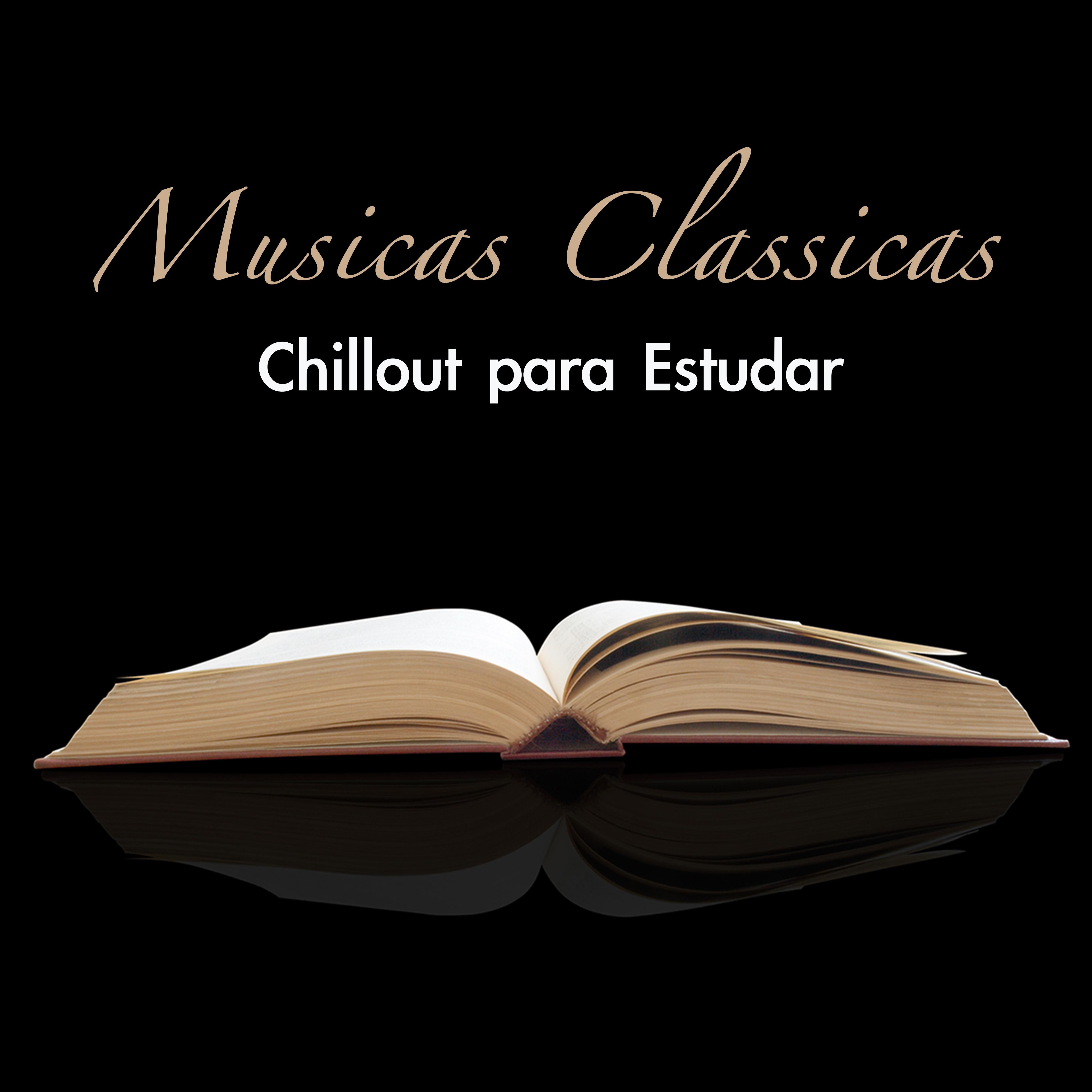 Musicas Classicas Chillout para Estudar: Relaxamento e Concentra o