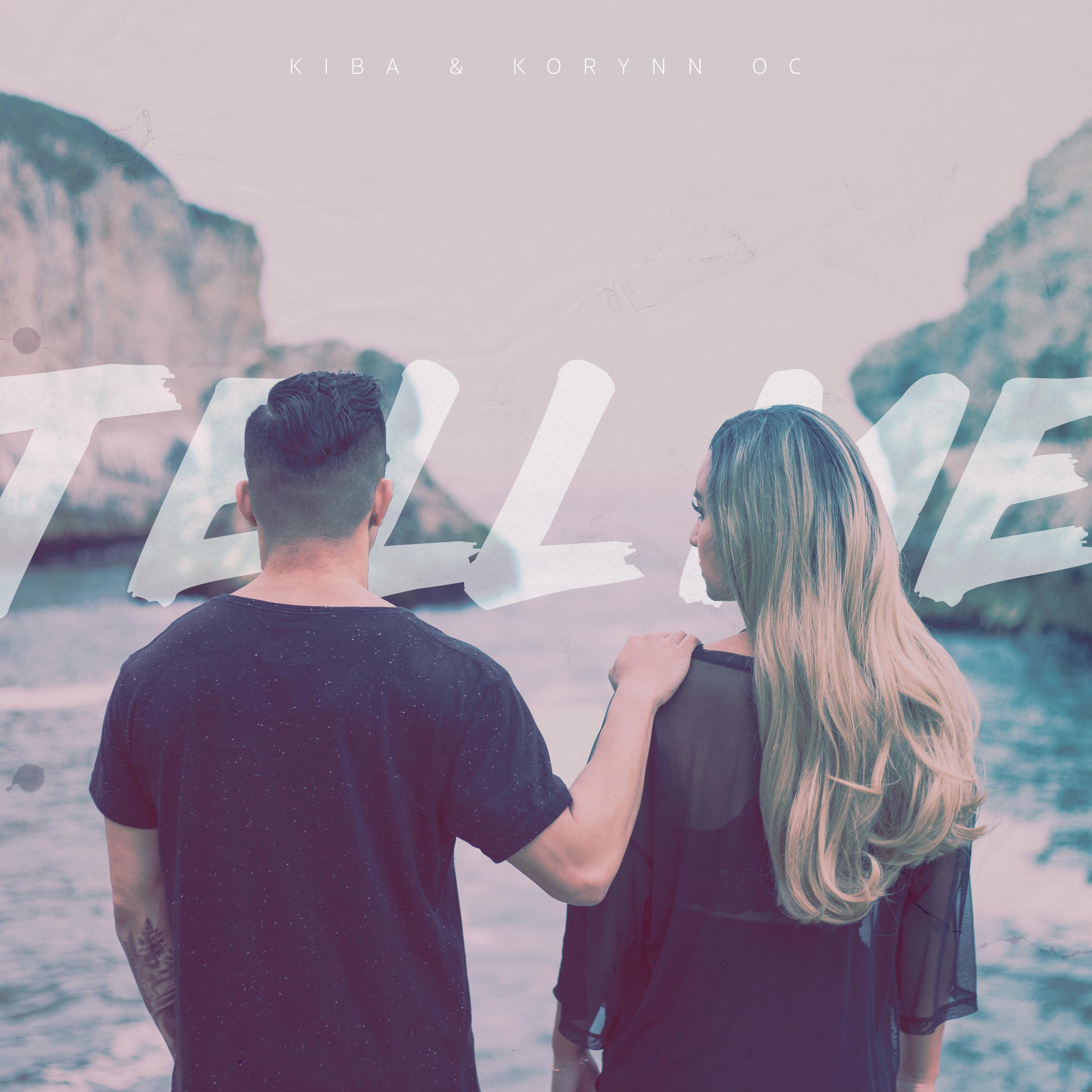 Tell Me (feat. Korynn OC)