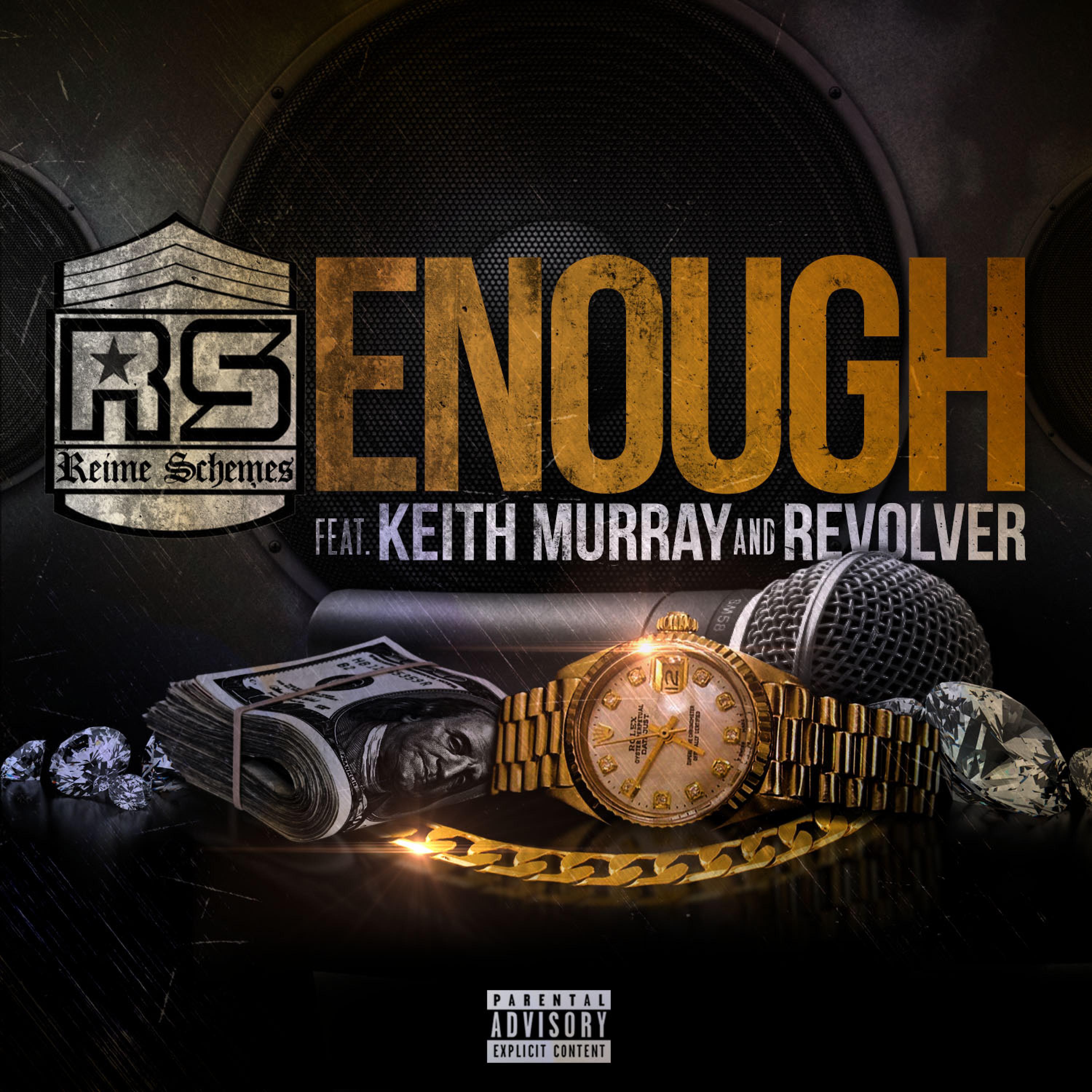 Enough (feat. Keith Murray & Revolver)