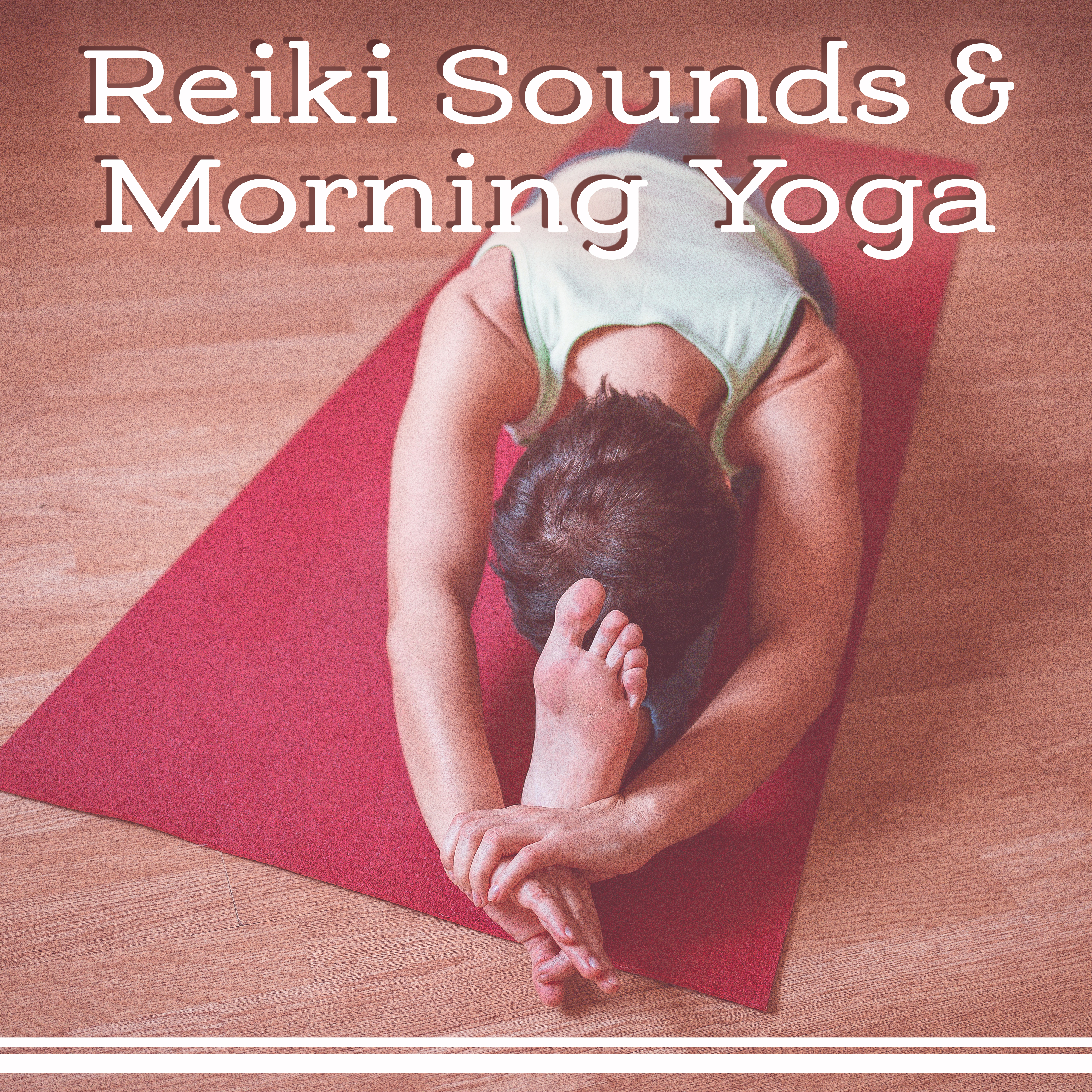 Reiki Sounds  Morning Yoga  Music for Meditation, Harmony for Soul, Healing Melodies, Pure Mind, Exercise Brain