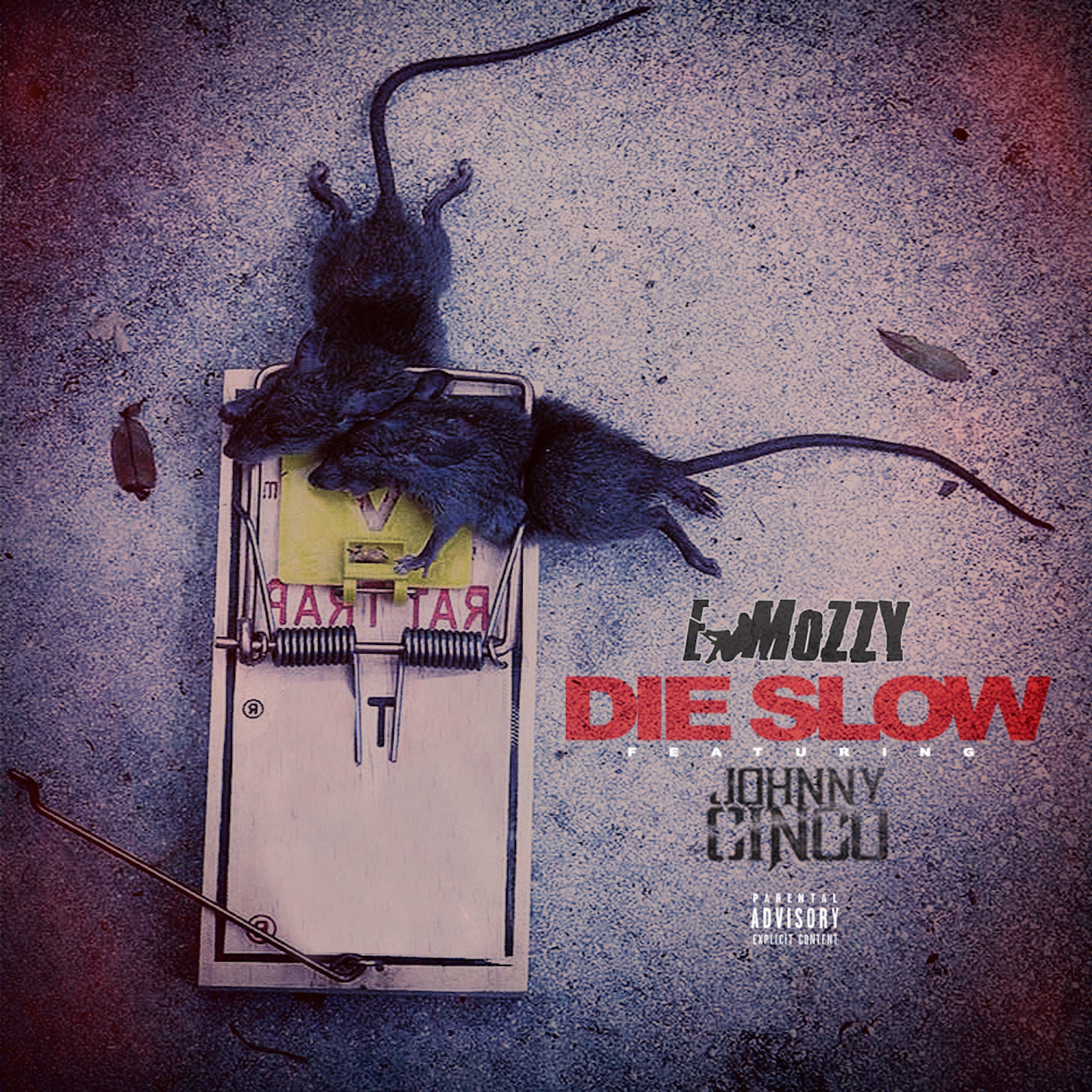 Die Slow (feat. Johnny Cinco)