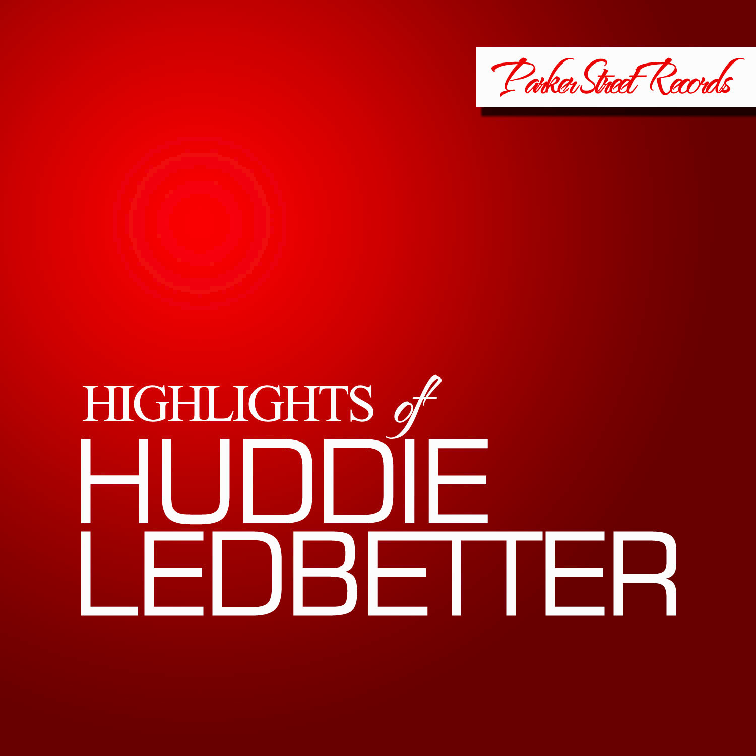 Highlights of Huddie Ledbetter