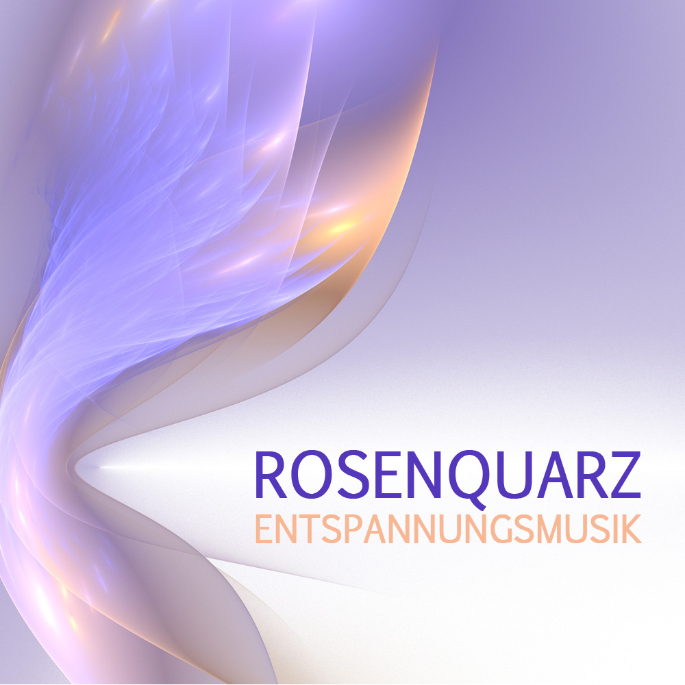 Rosenquarz Entspannungsmusik