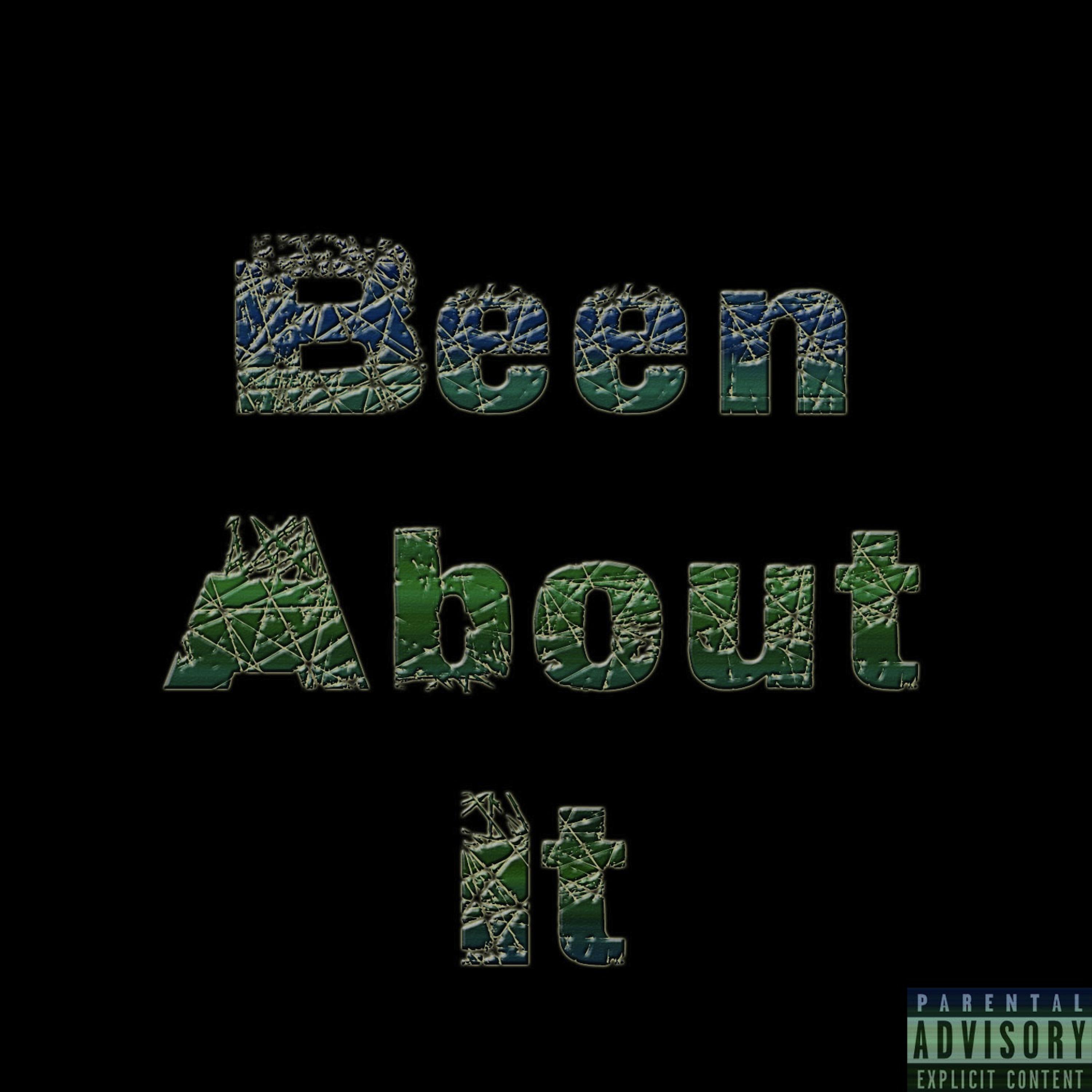 Been About It (feat. Chris)