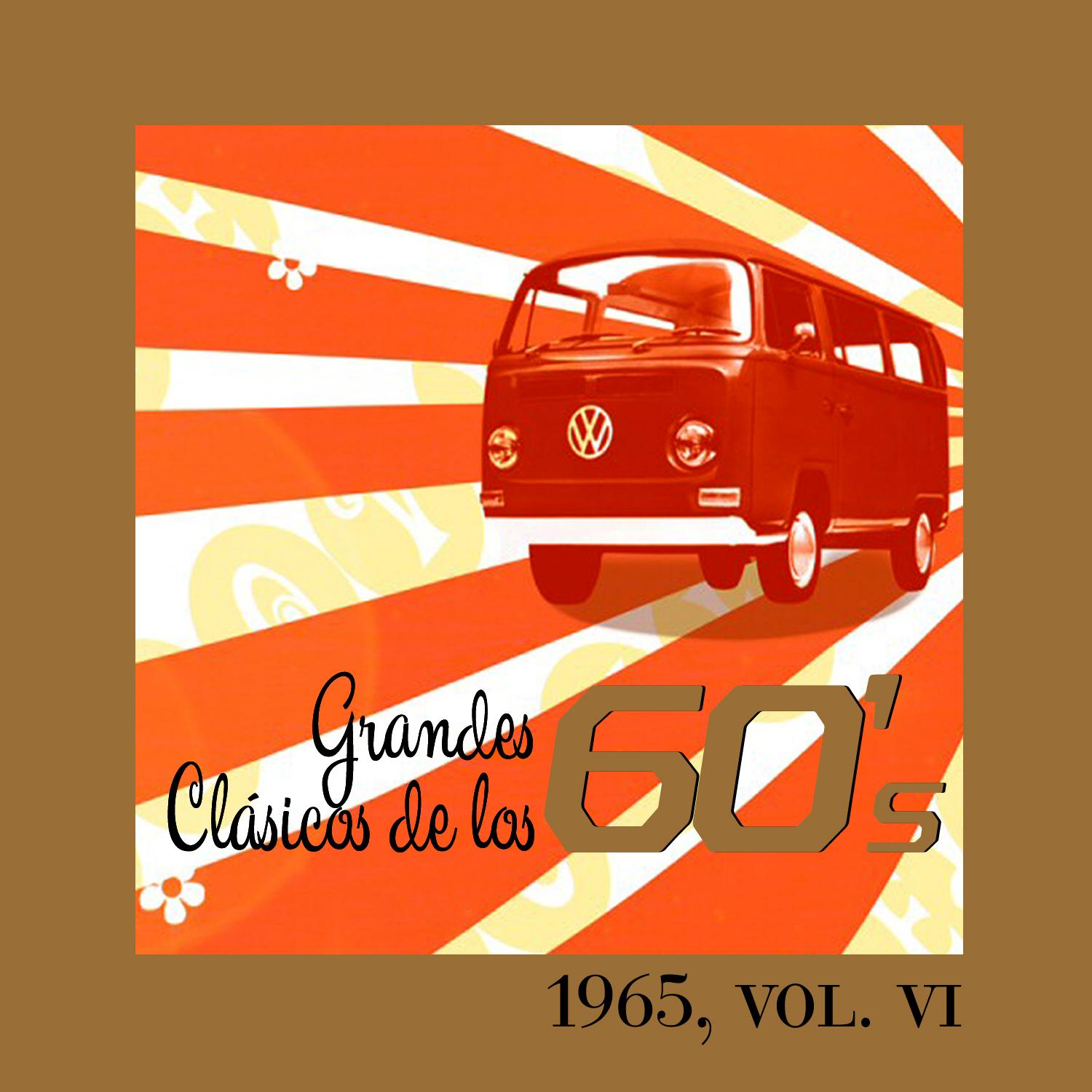 Grandes Cla sicos de los 60' s, Vol. VI