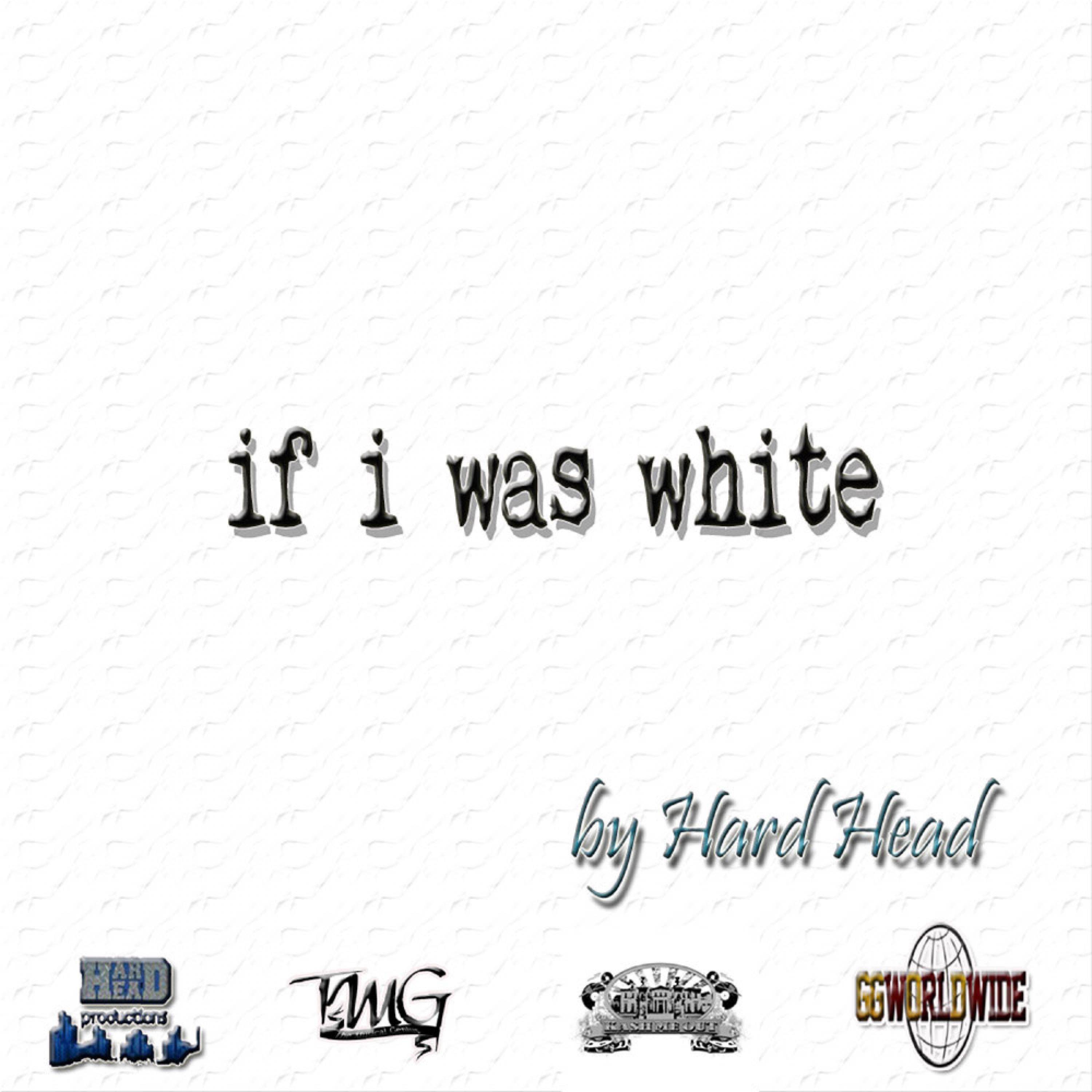 If I Was White (feat. Killa & Micangelow)